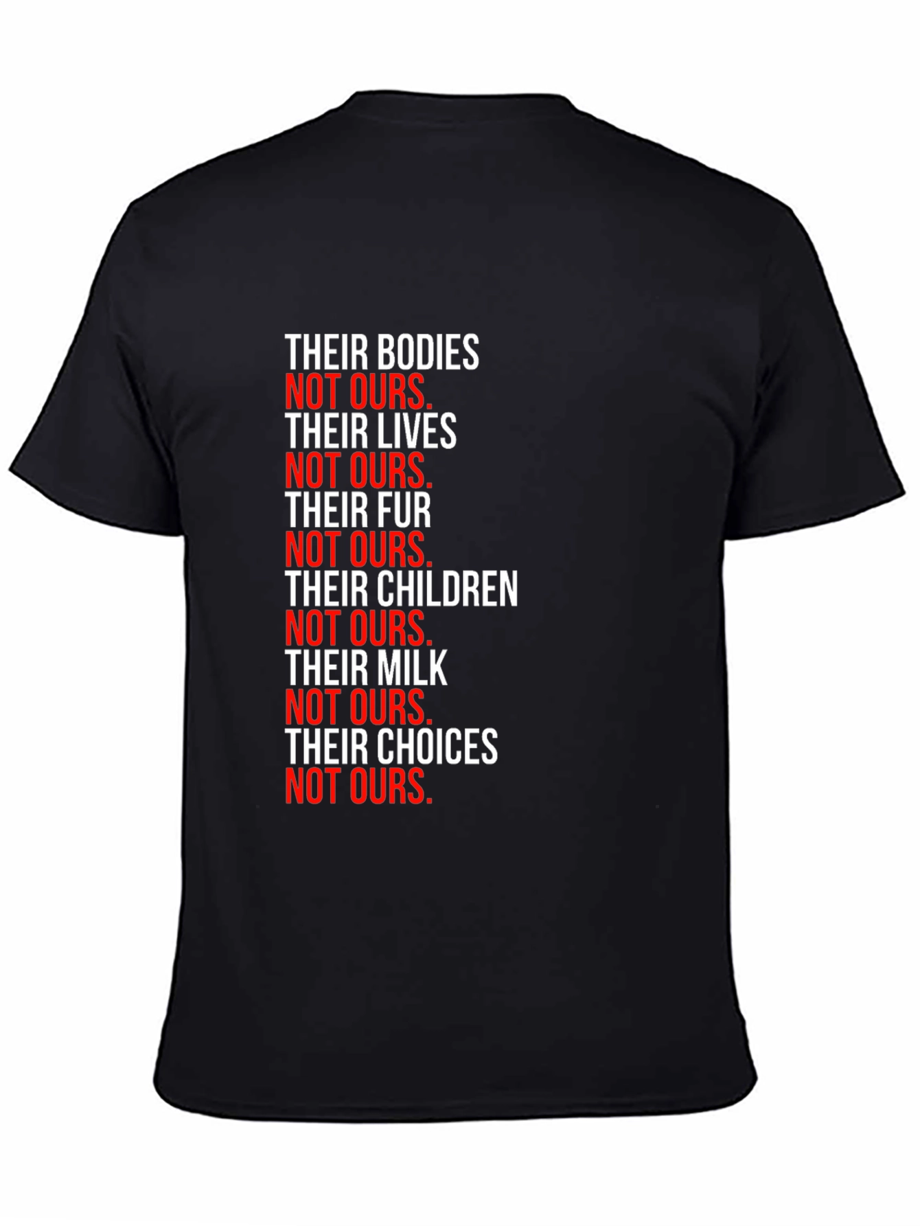 Statement T-Shirt: Their Bodies Not Ours - Vegan Activism
