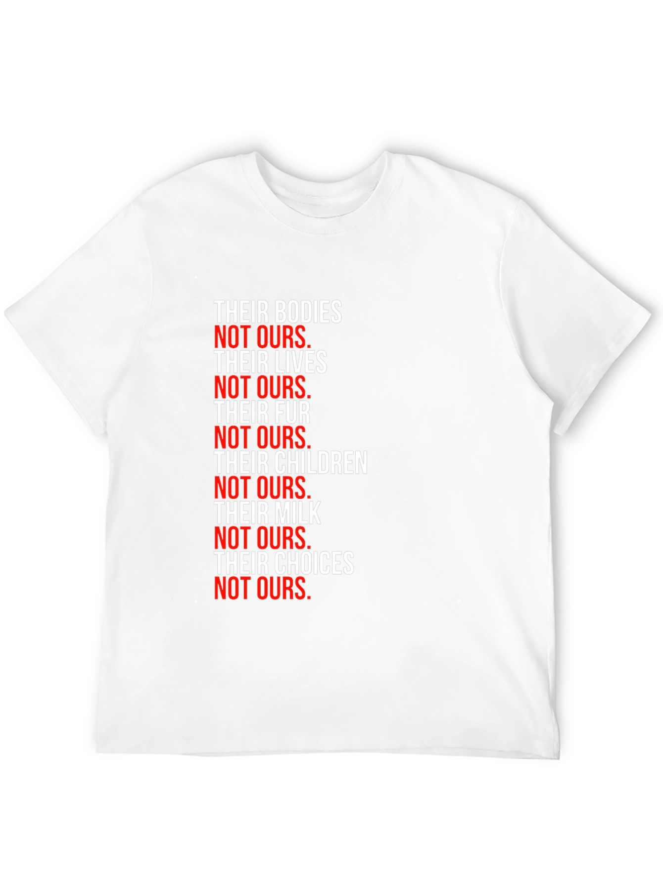 Statement T-Shirt: Their Bodies Not Ours - Vegan Activism