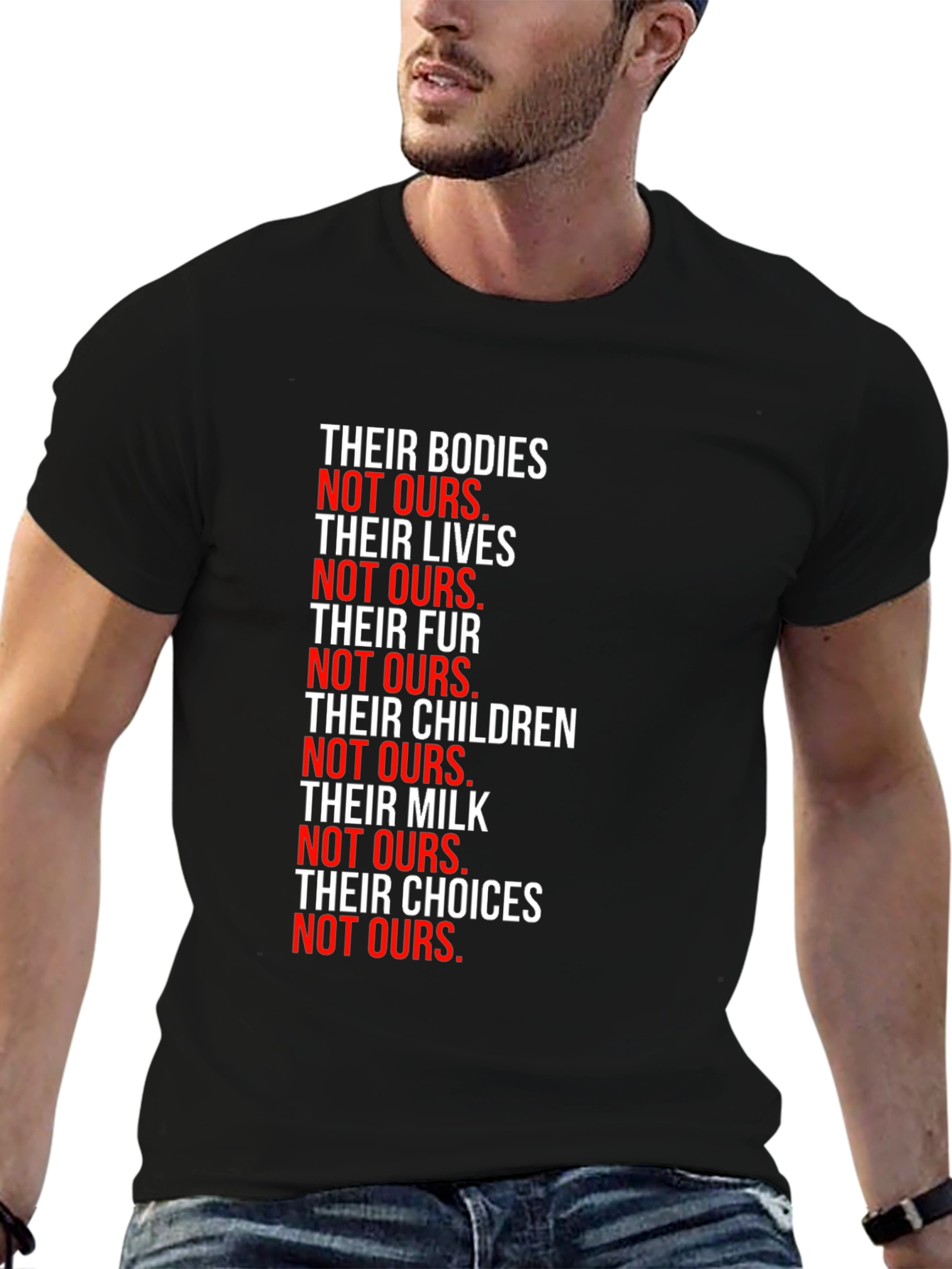 Statement T-Shirt: Their Bodies Not Ours - Vegan Activism