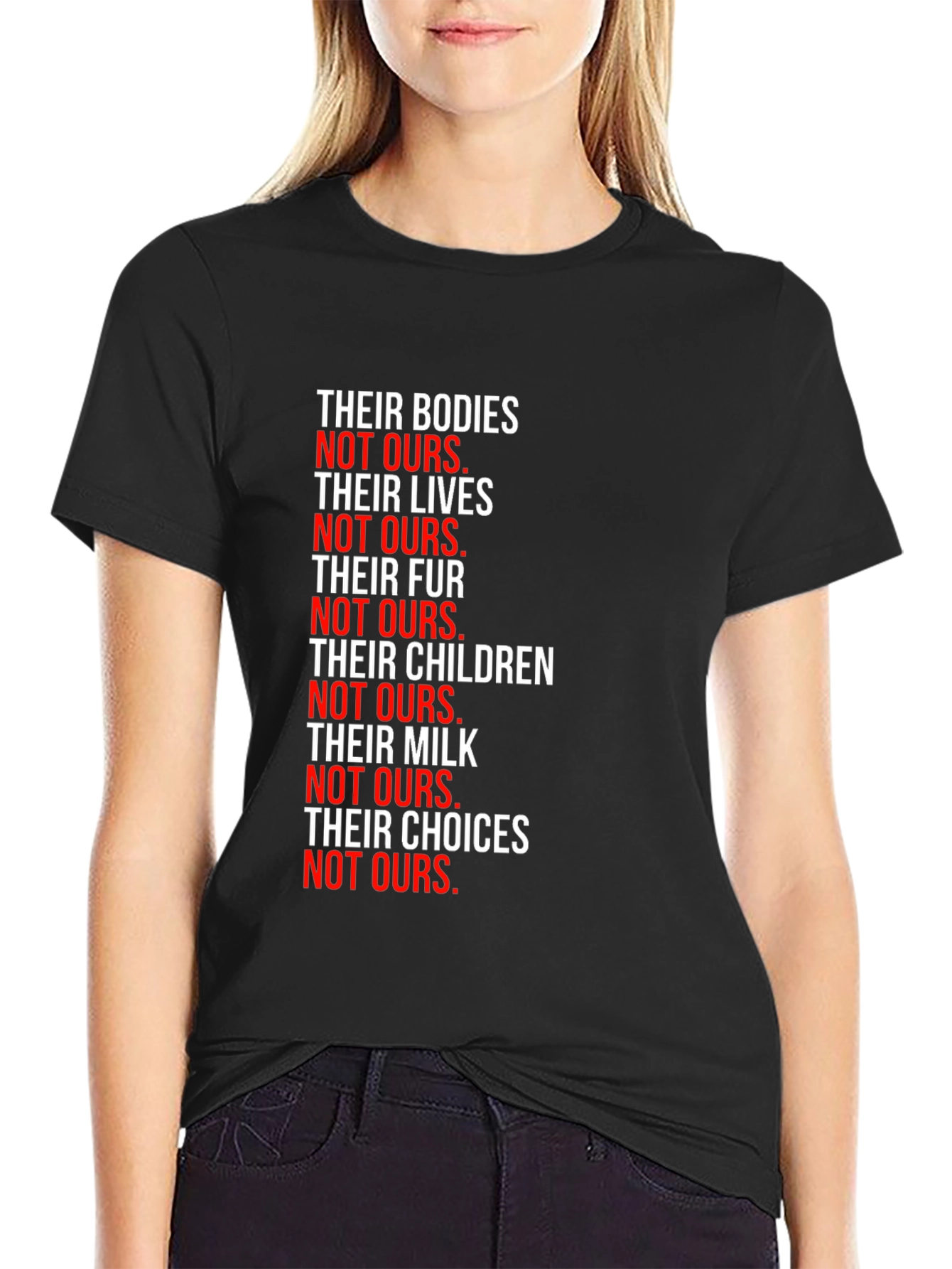 Statement T-Shirt: Their Bodies Not Ours - Vegan Activism