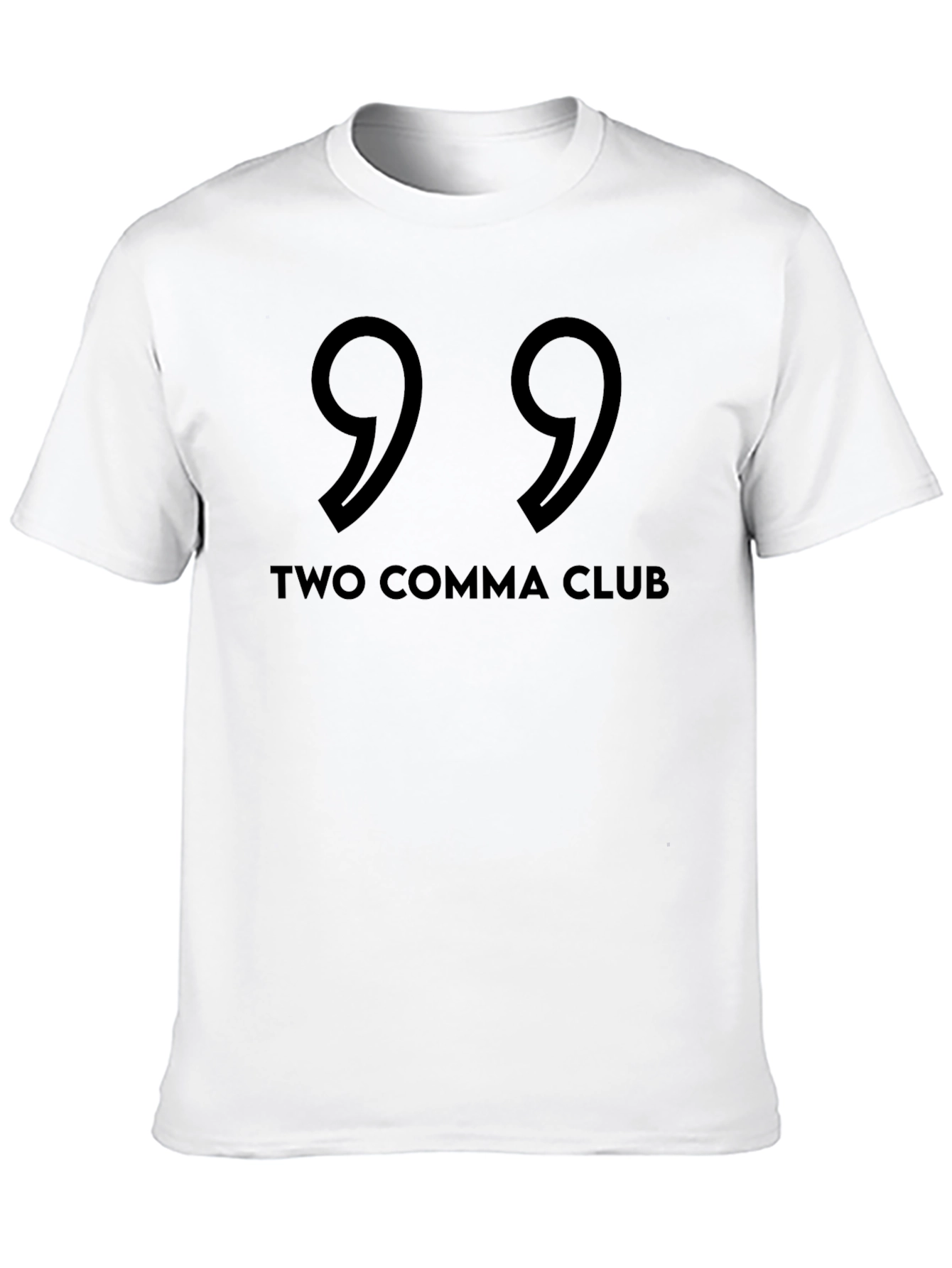 Two Comma Club Graphic Tee