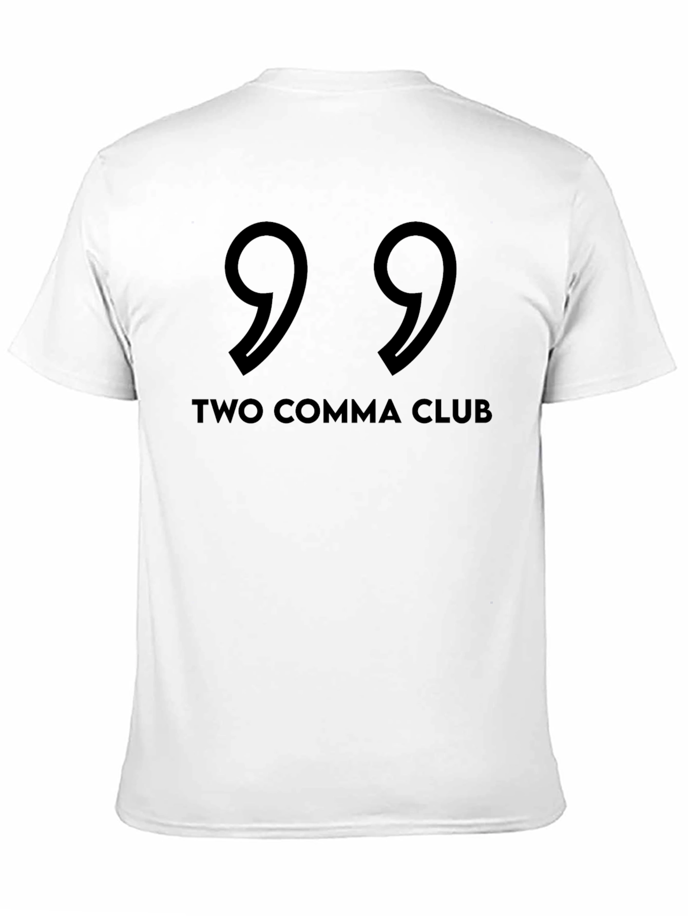 Two Comma Club Graphic Tee