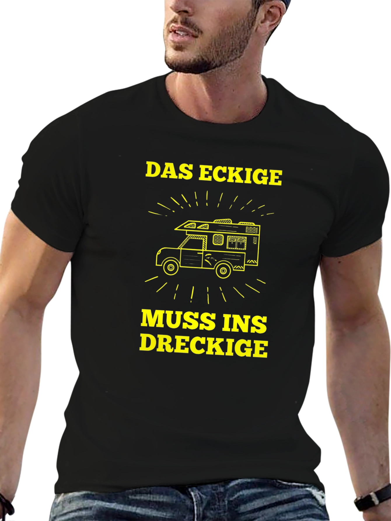 Das Eckige Muss Ins Dreckige Camper T-Shirt