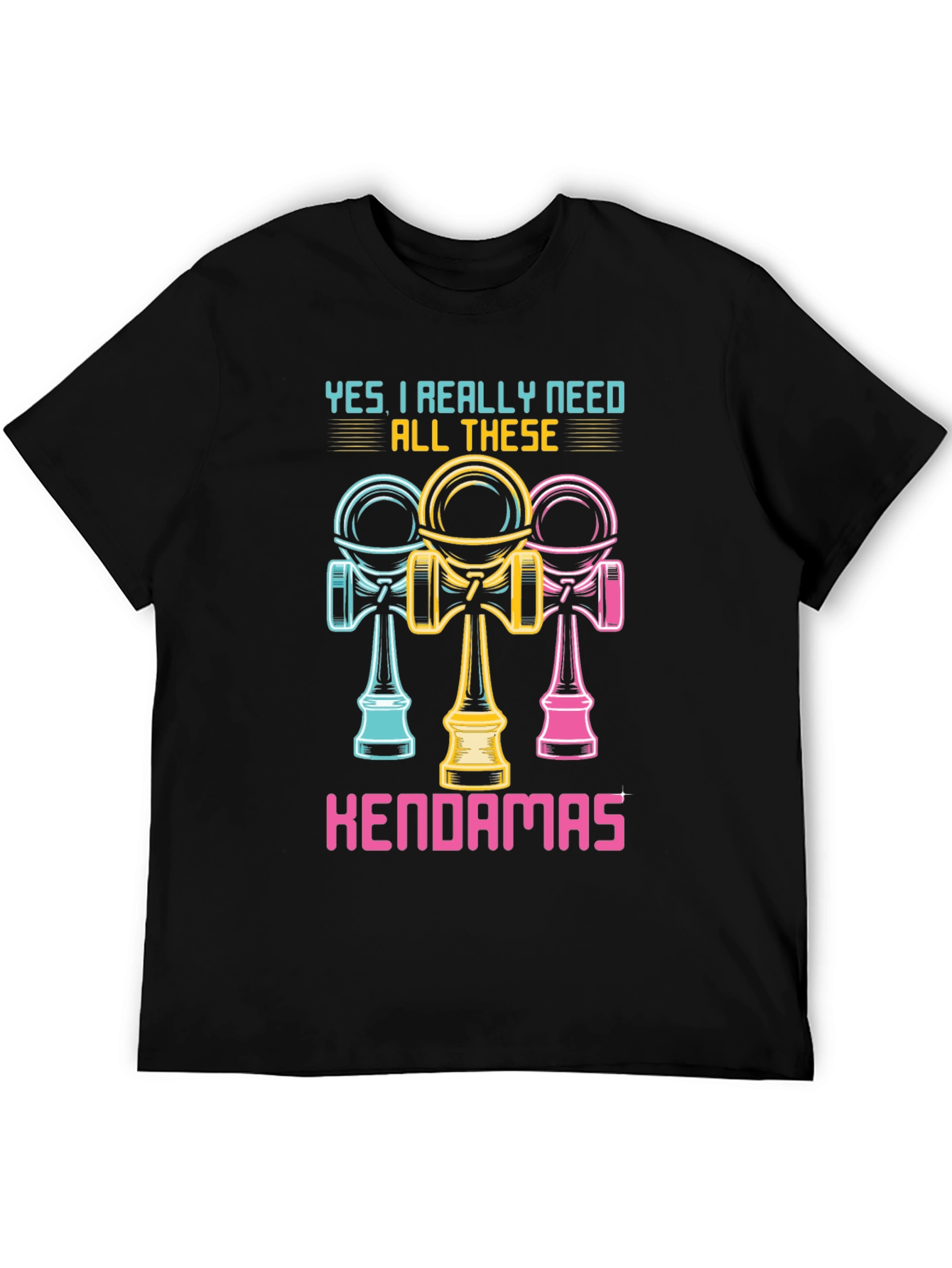 Kendama Lover T-Shirt - Need All These Kendamas
