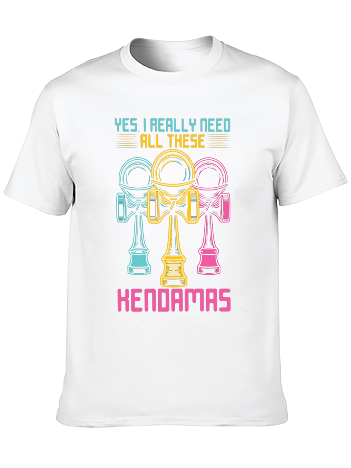 Kendama Lover T-Shirt - Need All These Kendamas