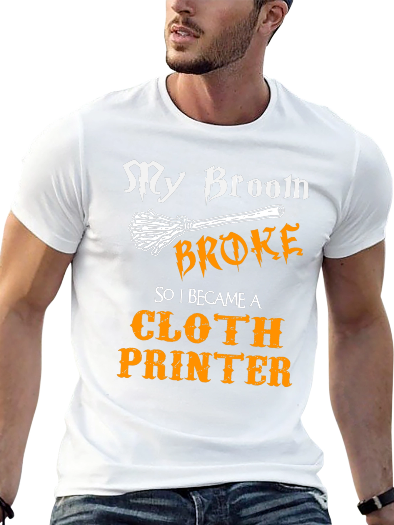 My Broom Broke Cloth Printer T-Shirt