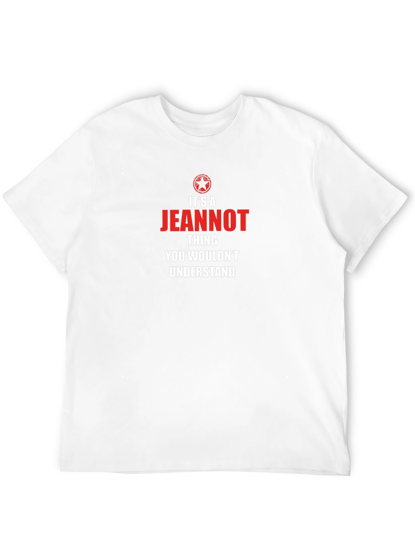 Its a Jeannot Thing T-Shirt