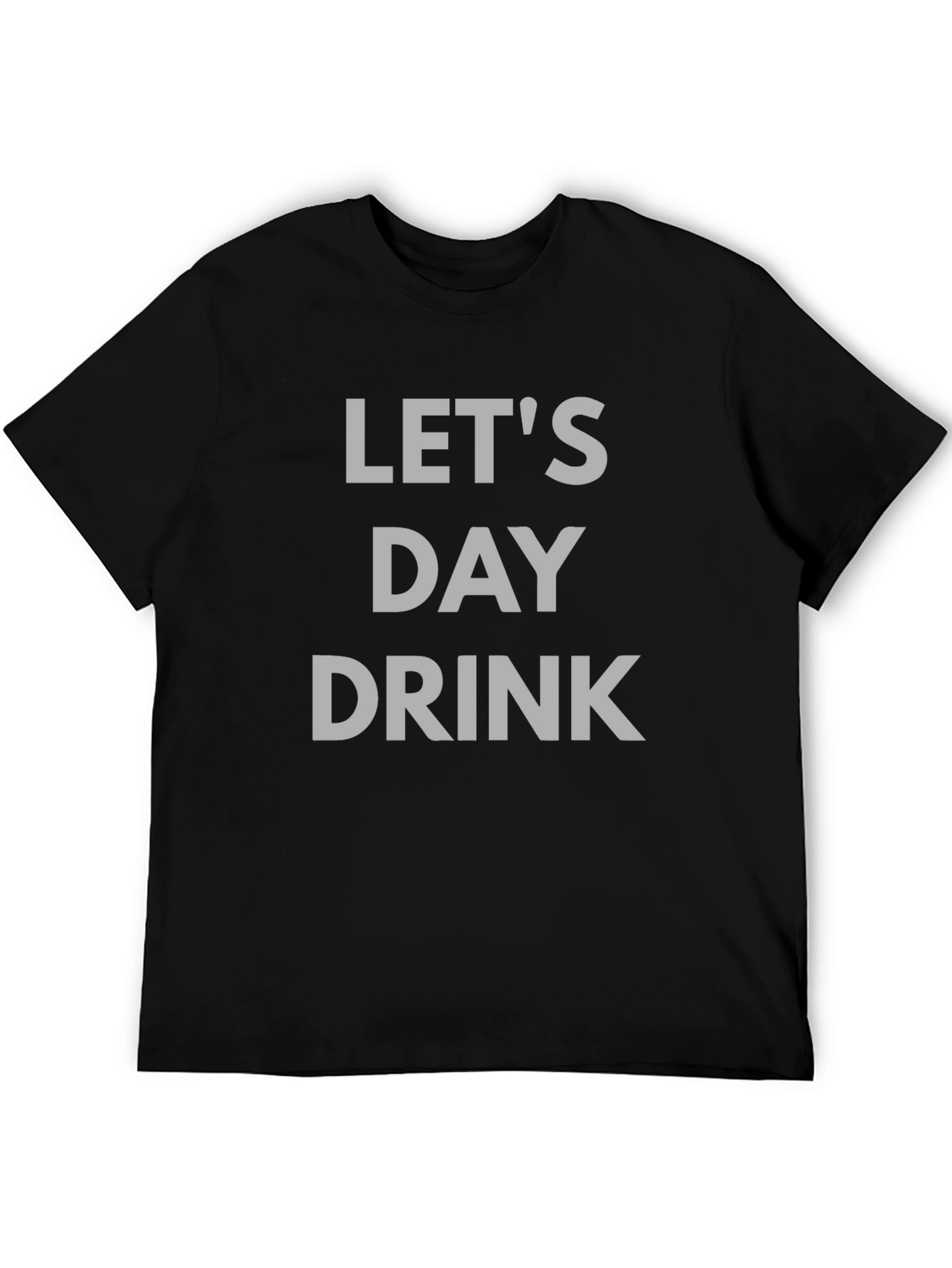 Lets Day Drink Graphic Tee - Black Cotton T-Shirt