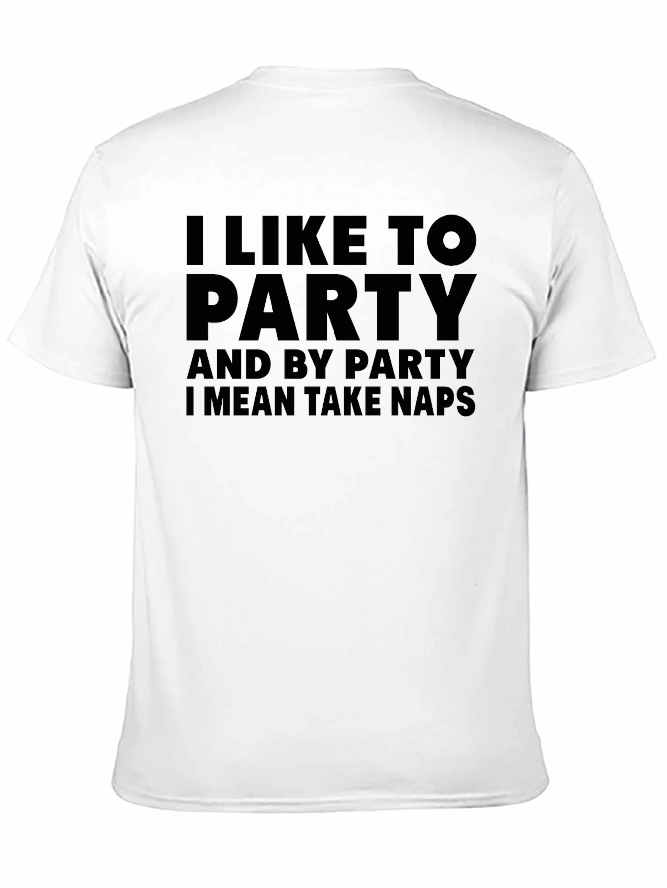 Funny I Like to Party Naps T-Shirt