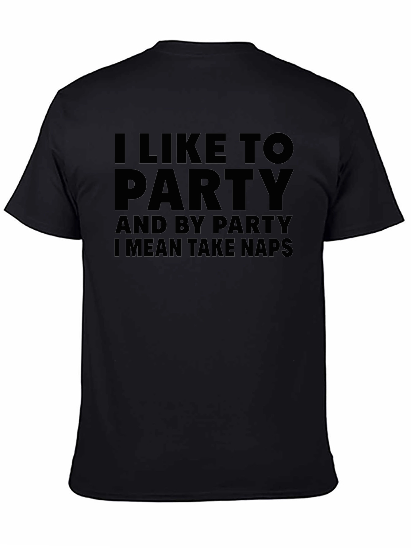 Funny I Like to Party Naps T-Shirt