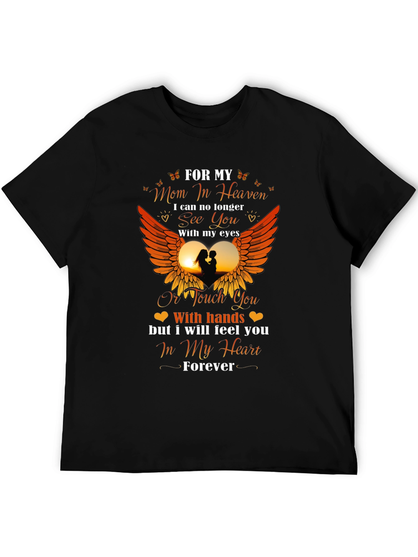 For My Mom In Heaven Graphic T-Shirt