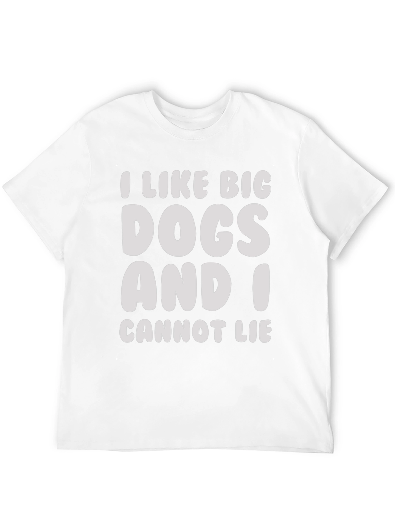 I Like Big Dogs Funny Graphic Tee