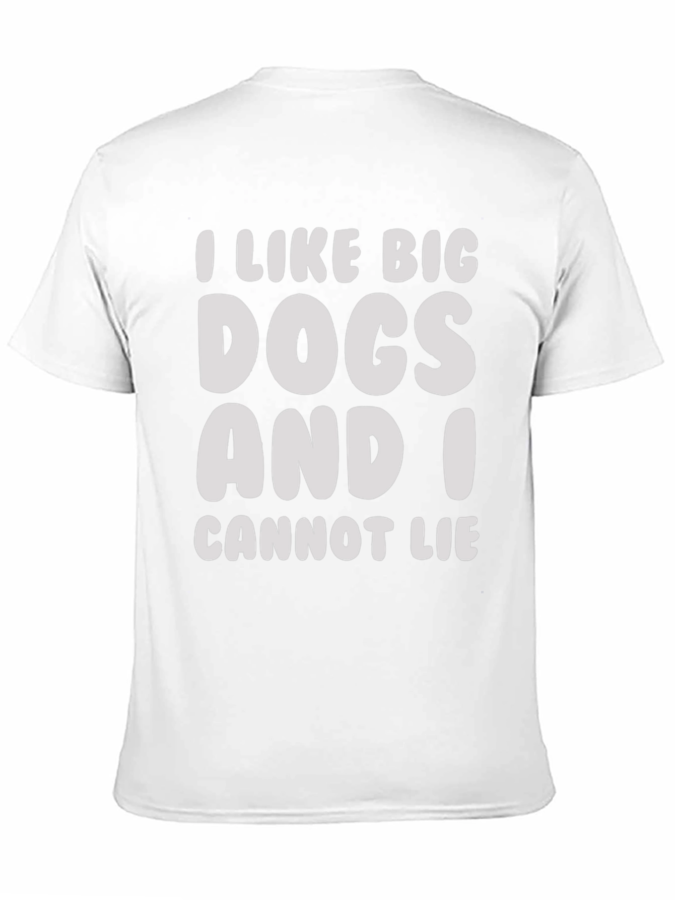 I Like Big Dogs Funny Graphic Tee