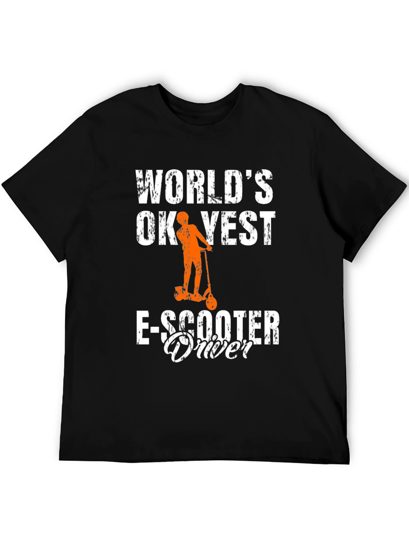 Worlds OK-est E-Scooter Driver T-Shirt