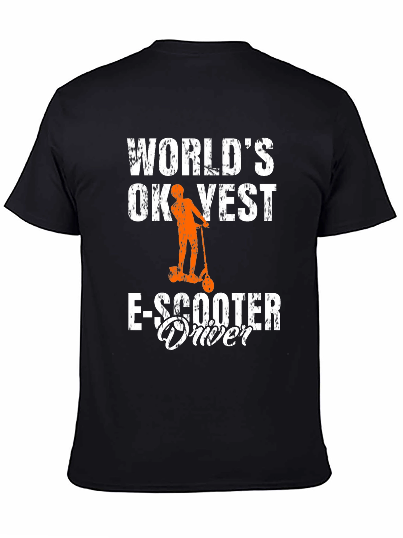 Worlds OK-est E-Scooter Driver T-Shirt