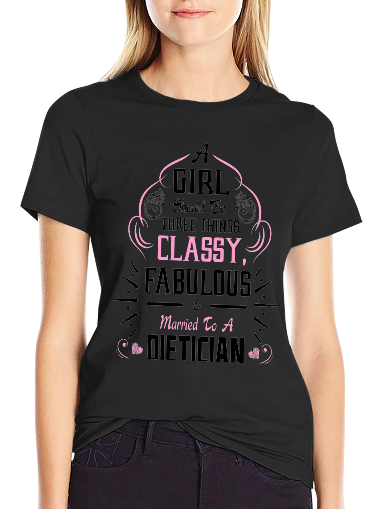 Classy Fabulous Dietician T-Shirt