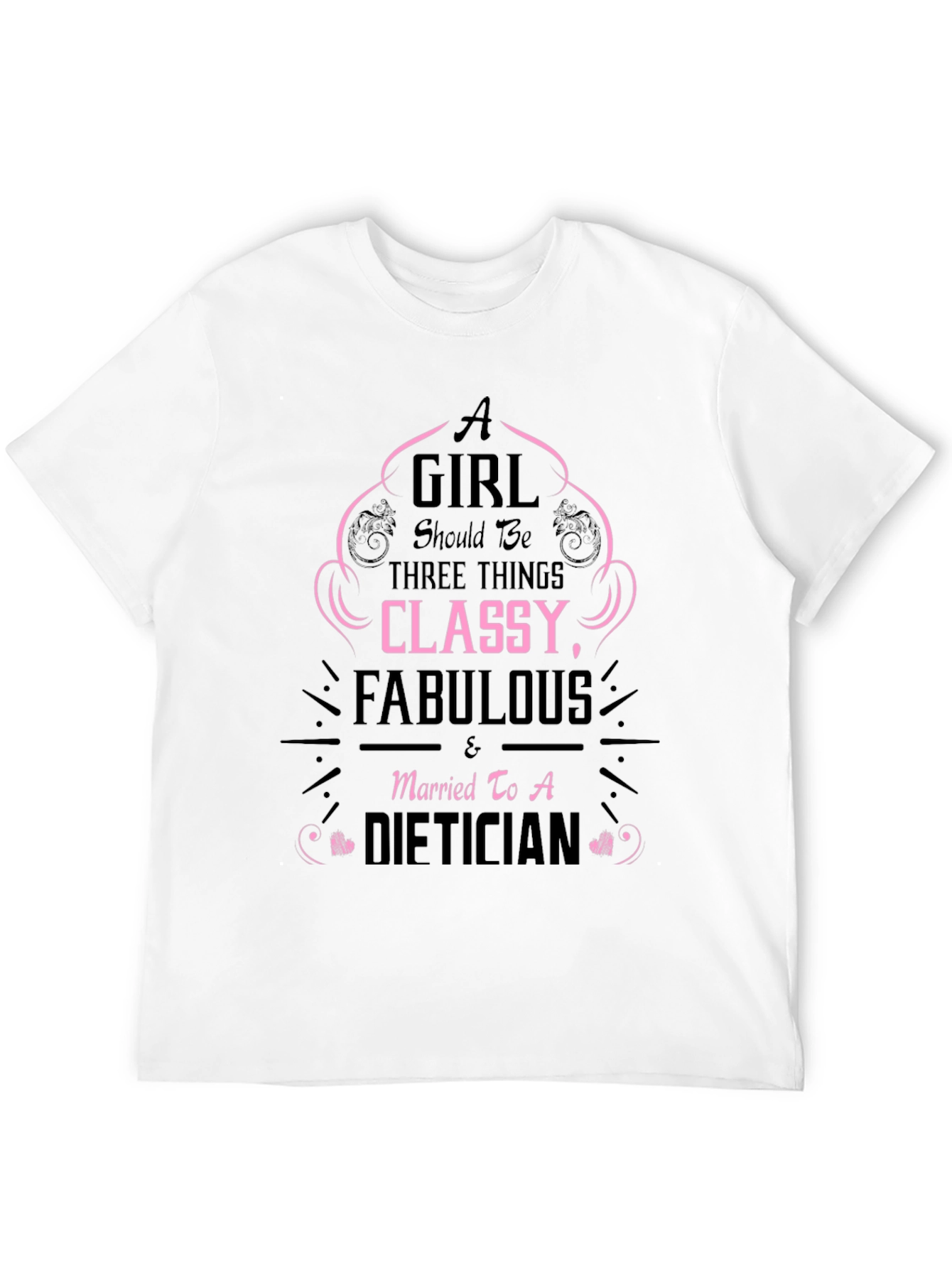 Classy Fabulous Dietician T-Shirt