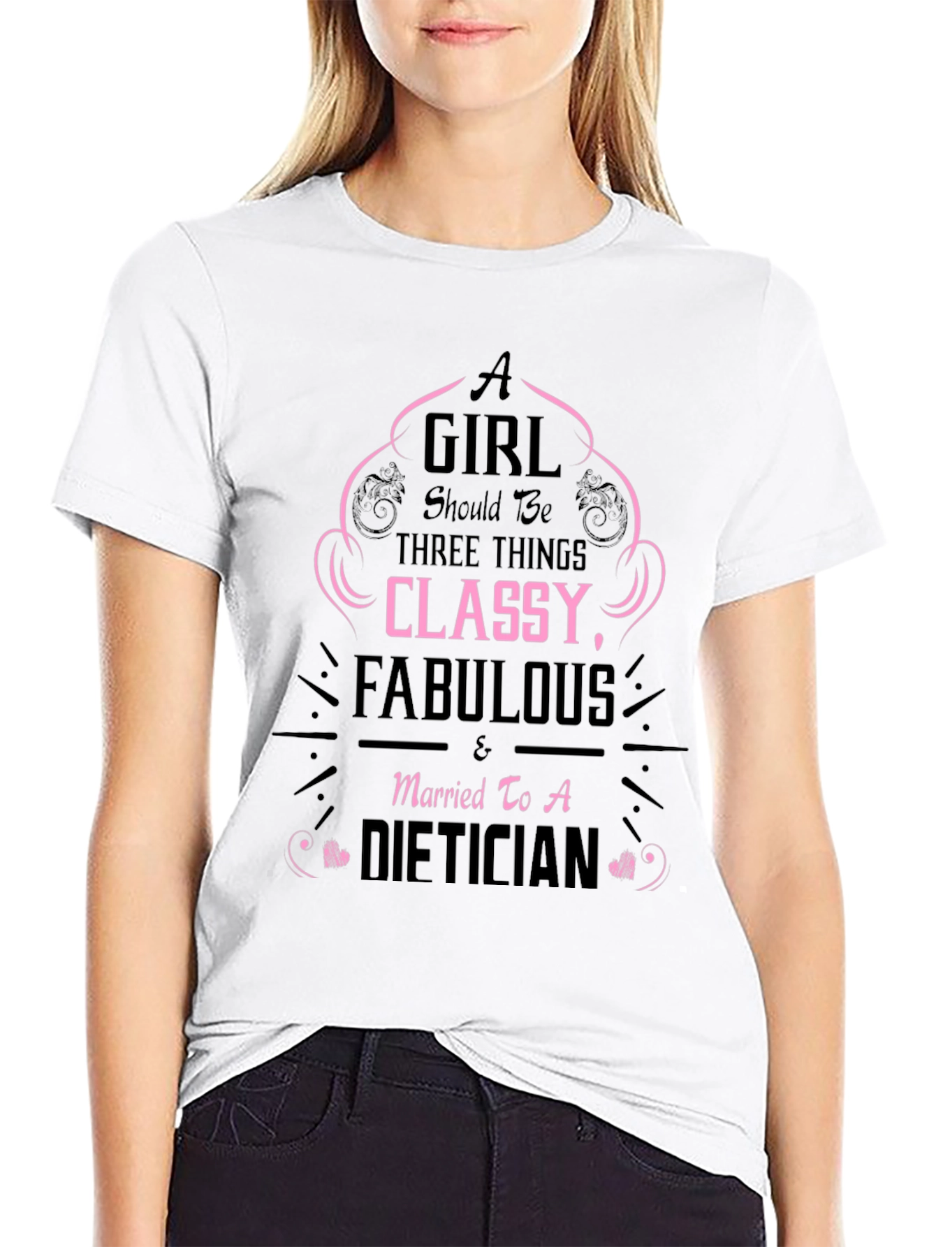 Classy Fabulous Dietician T-Shirt