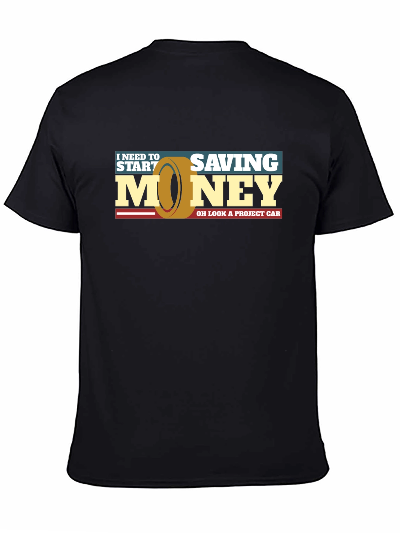 Funny Car Project T-Shirt - Saving Money Graphic Tee