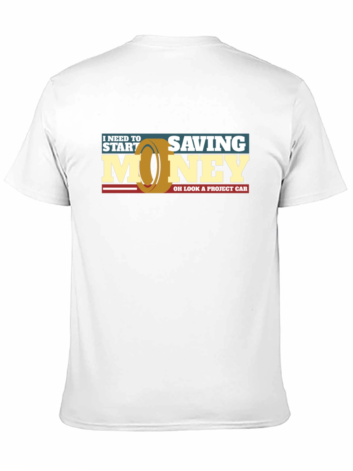 Funny Car Project T-Shirt - Saving Money Graphic Tee