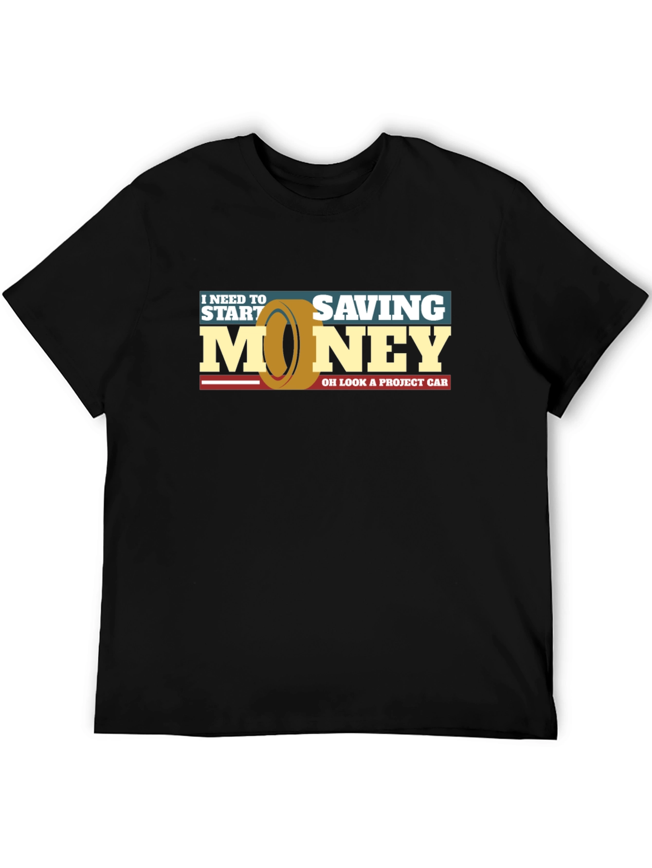 Funny Car Project T-Shirt - Saving Money Graphic Tee