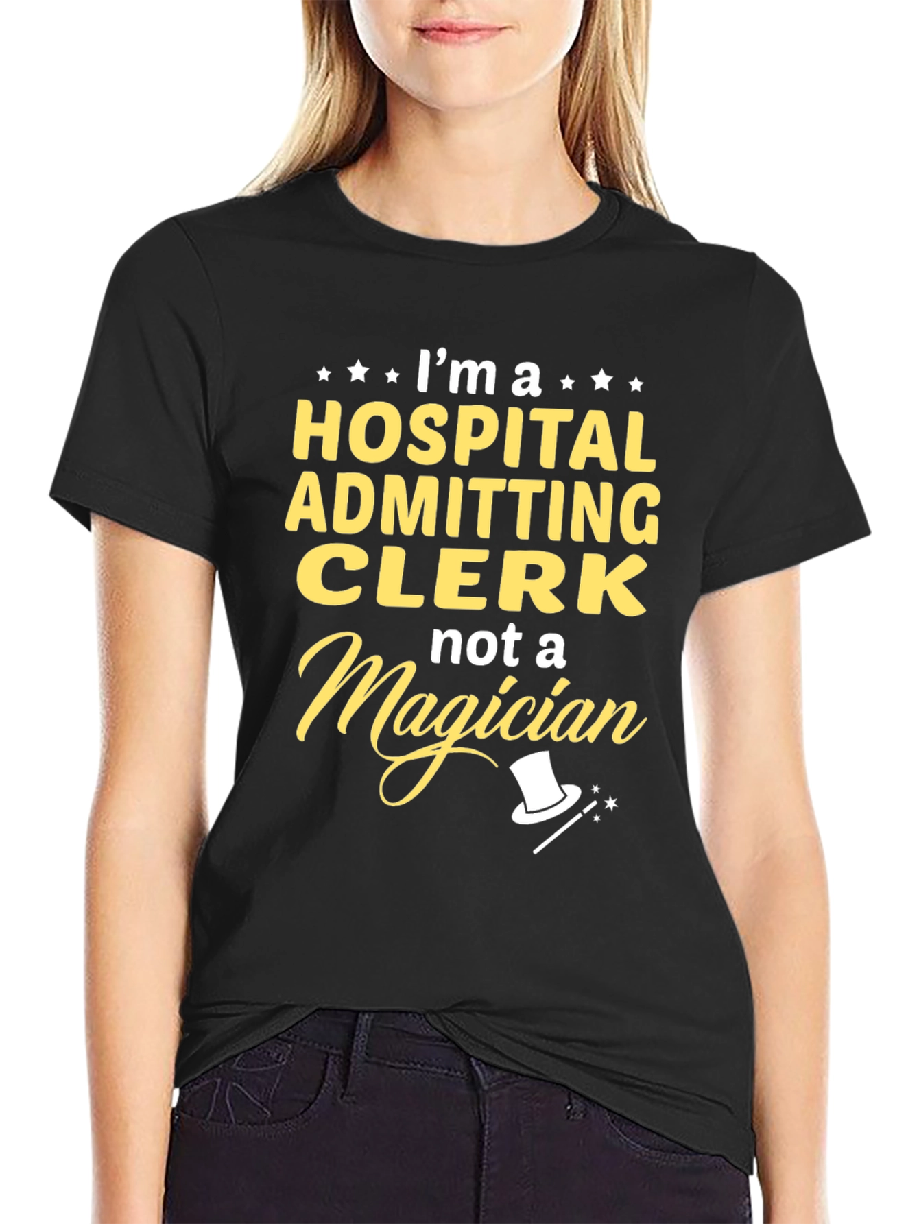 Hospital Admitting Clerk T-Shirt - Not a Magician Tee