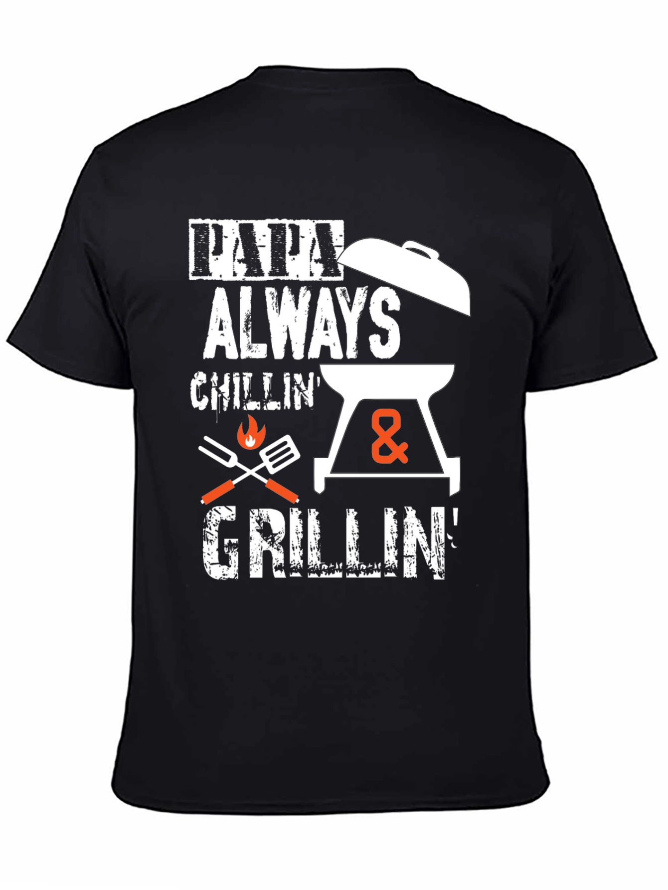 Papa Always Chillin & Grillin Black Graphic T-Shirt