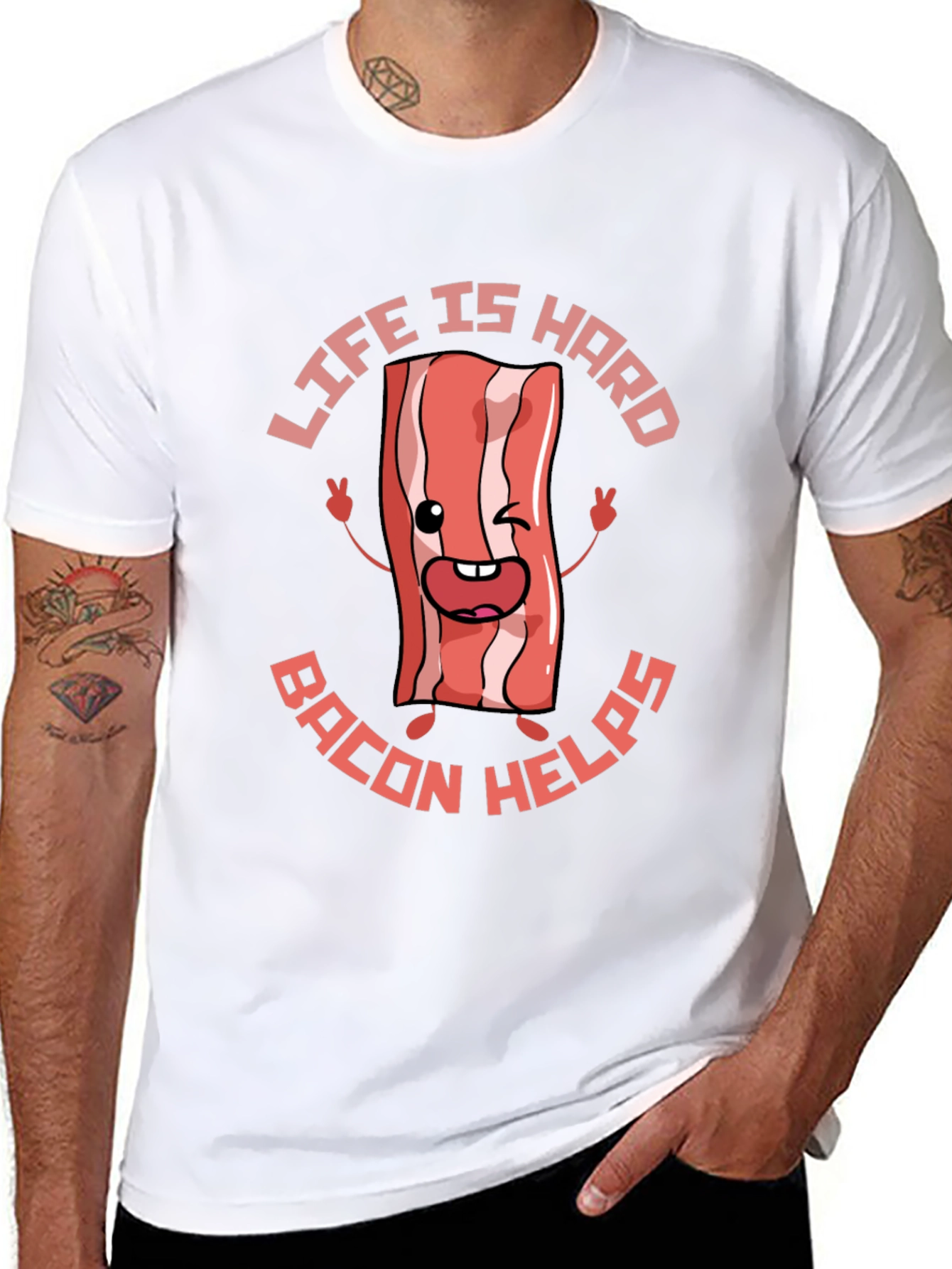 Life Is Hard Bacon Helps Funny T-Shirt