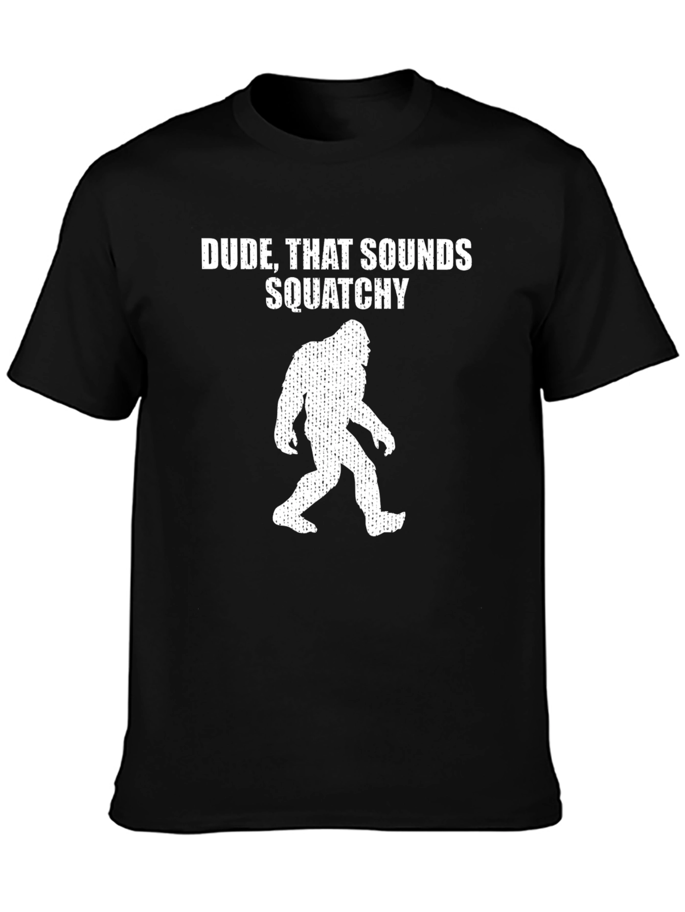 Dude Sounds Squatchy Black T-Shirt