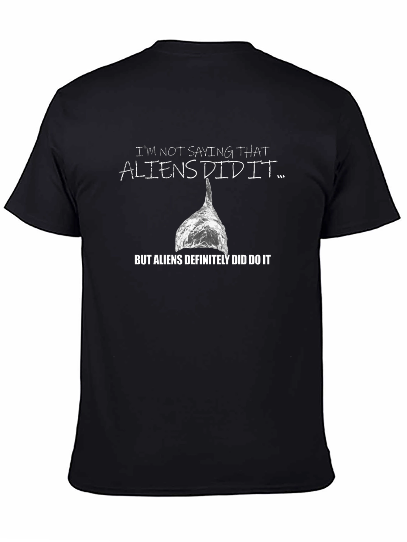 Aliens Did It T-Shirt
