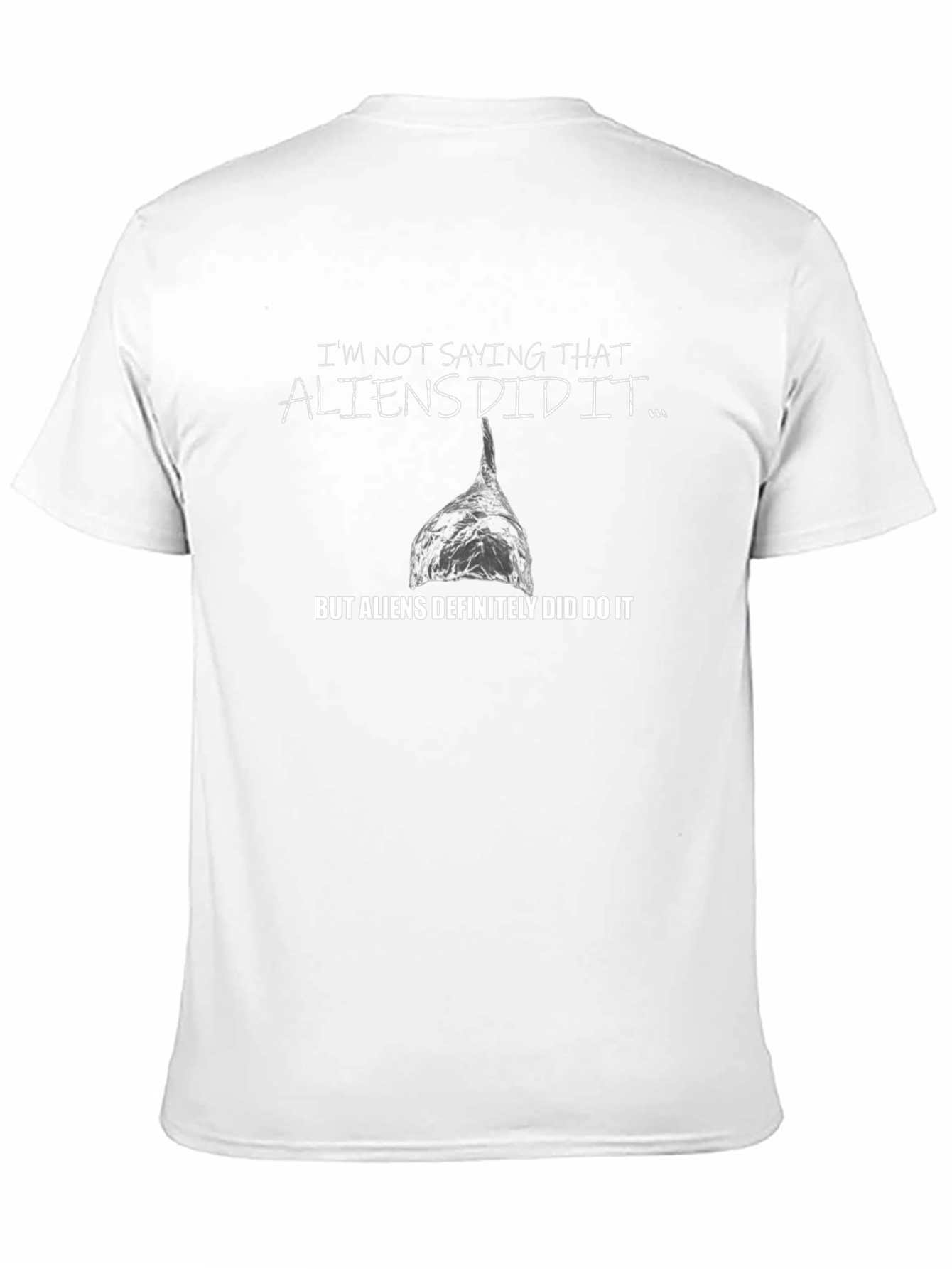 Aliens Did It T-Shirt