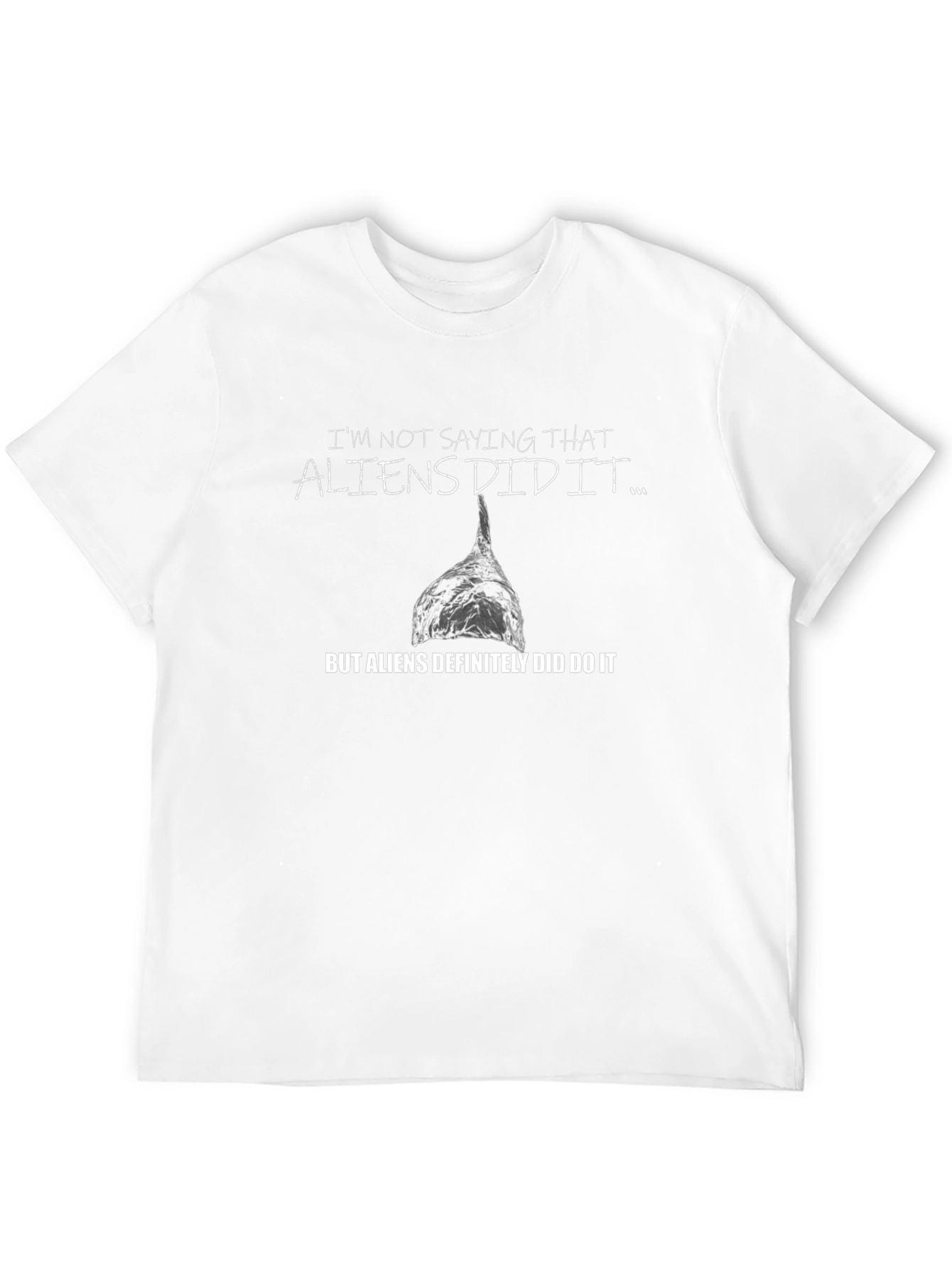 Aliens Did It T-Shirt