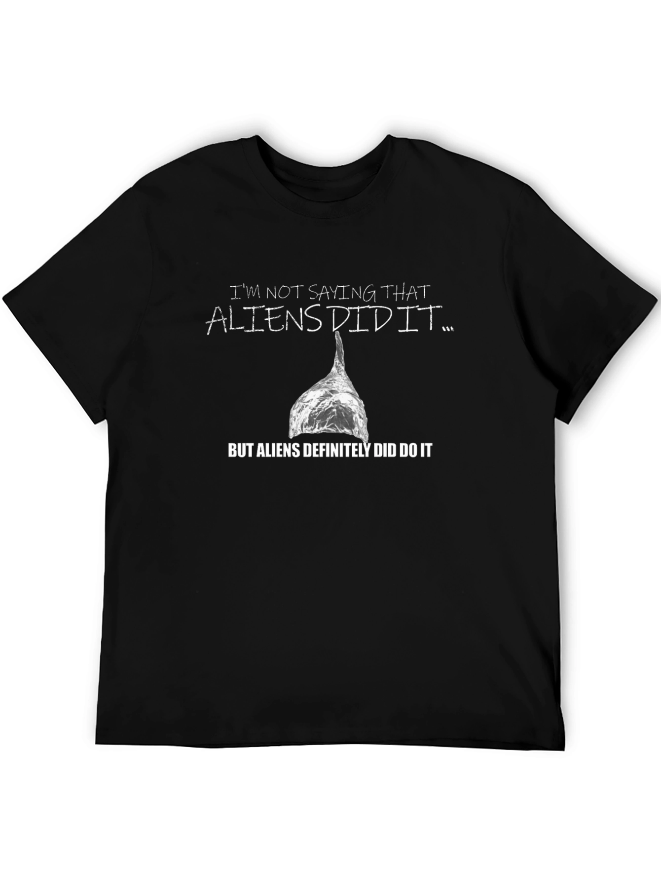 Aliens Did It T-Shirt
