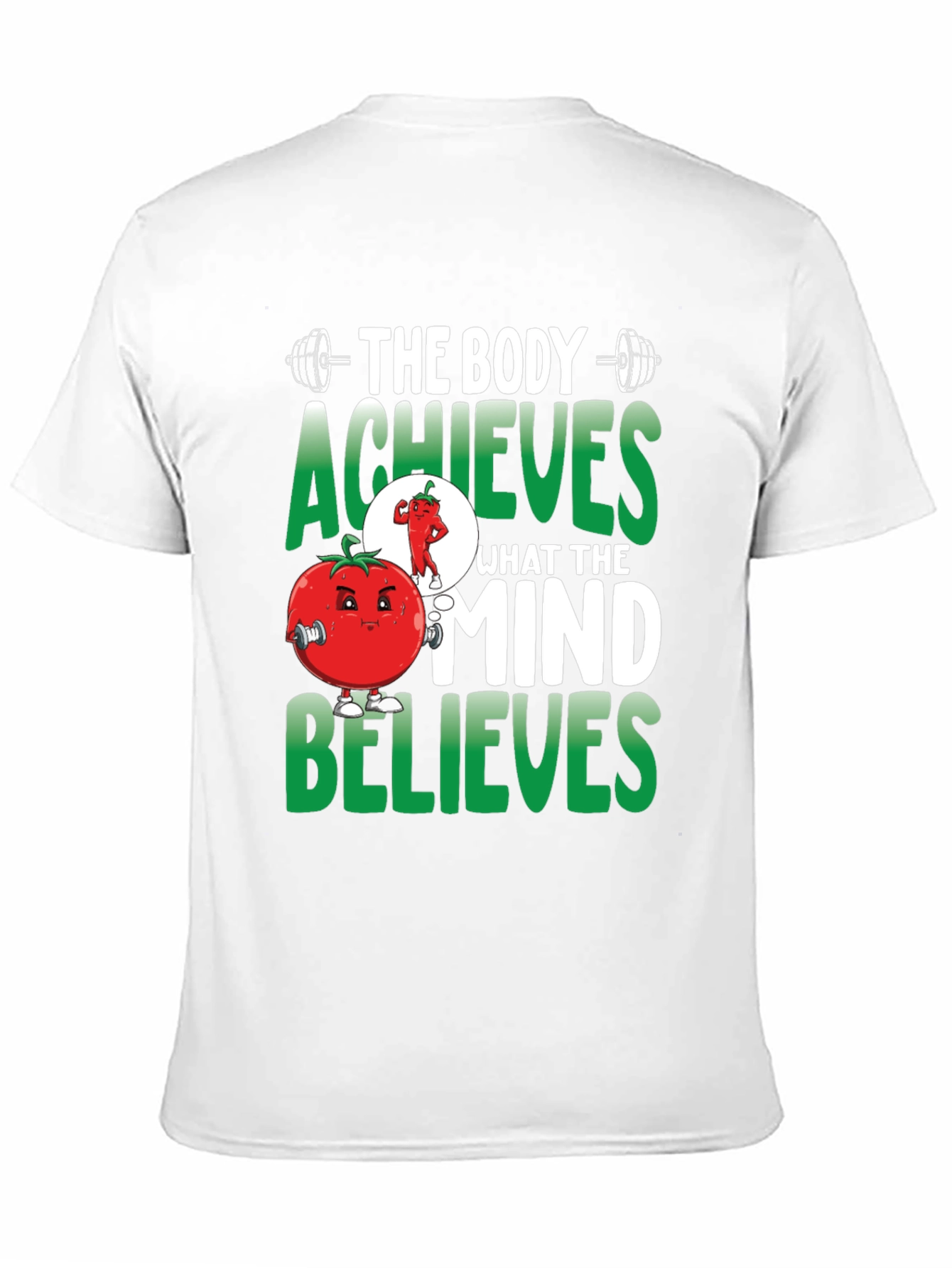 Body Achieves Mind Believes T-Shirt