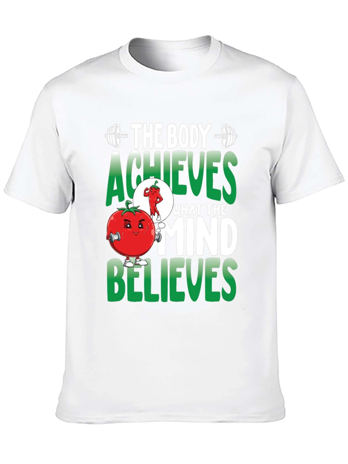 Body Achieves Mind Believes T-Shirt