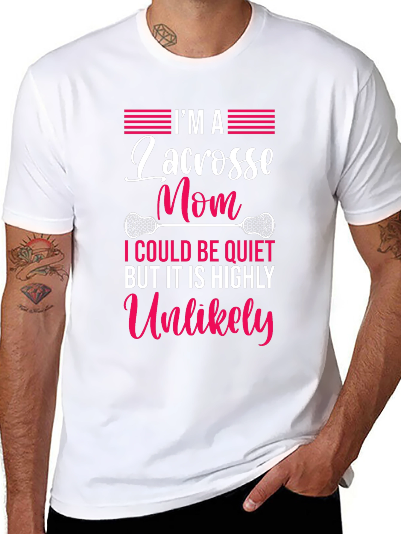 Lacrosse Mom T-Shirt - Highly Unlikely to Be Quiet