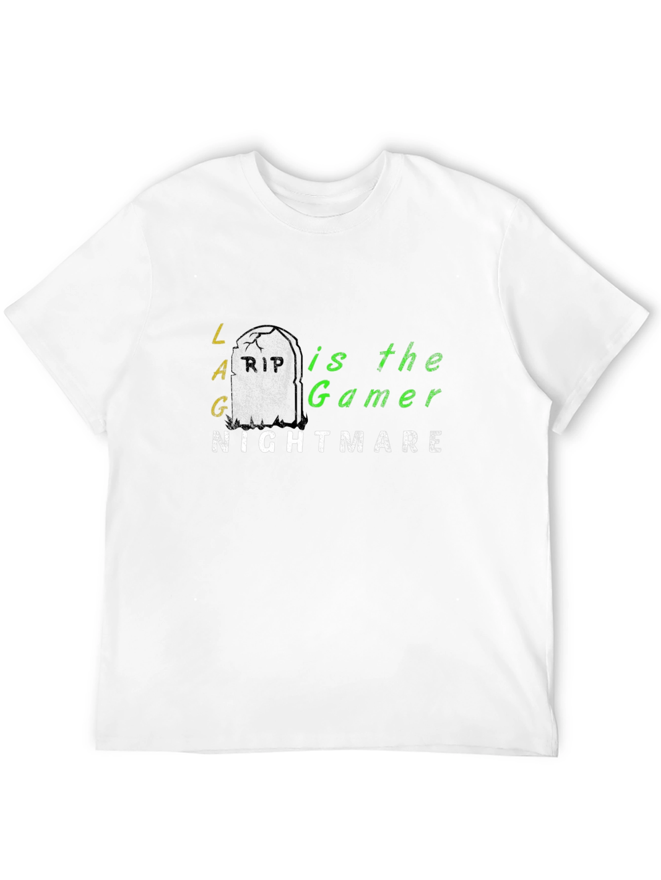 LAG is the Gamer Nightmare T-Shirt - Black