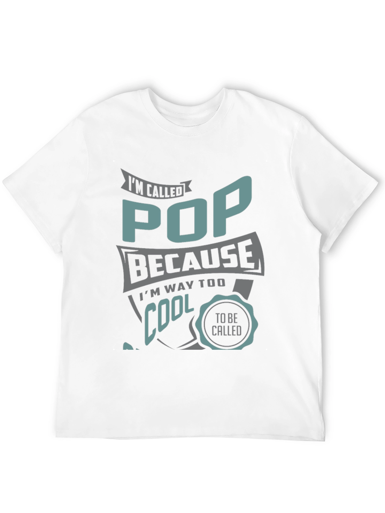 Cool Pop T-Shirt - Funny Fathers Day Gift
