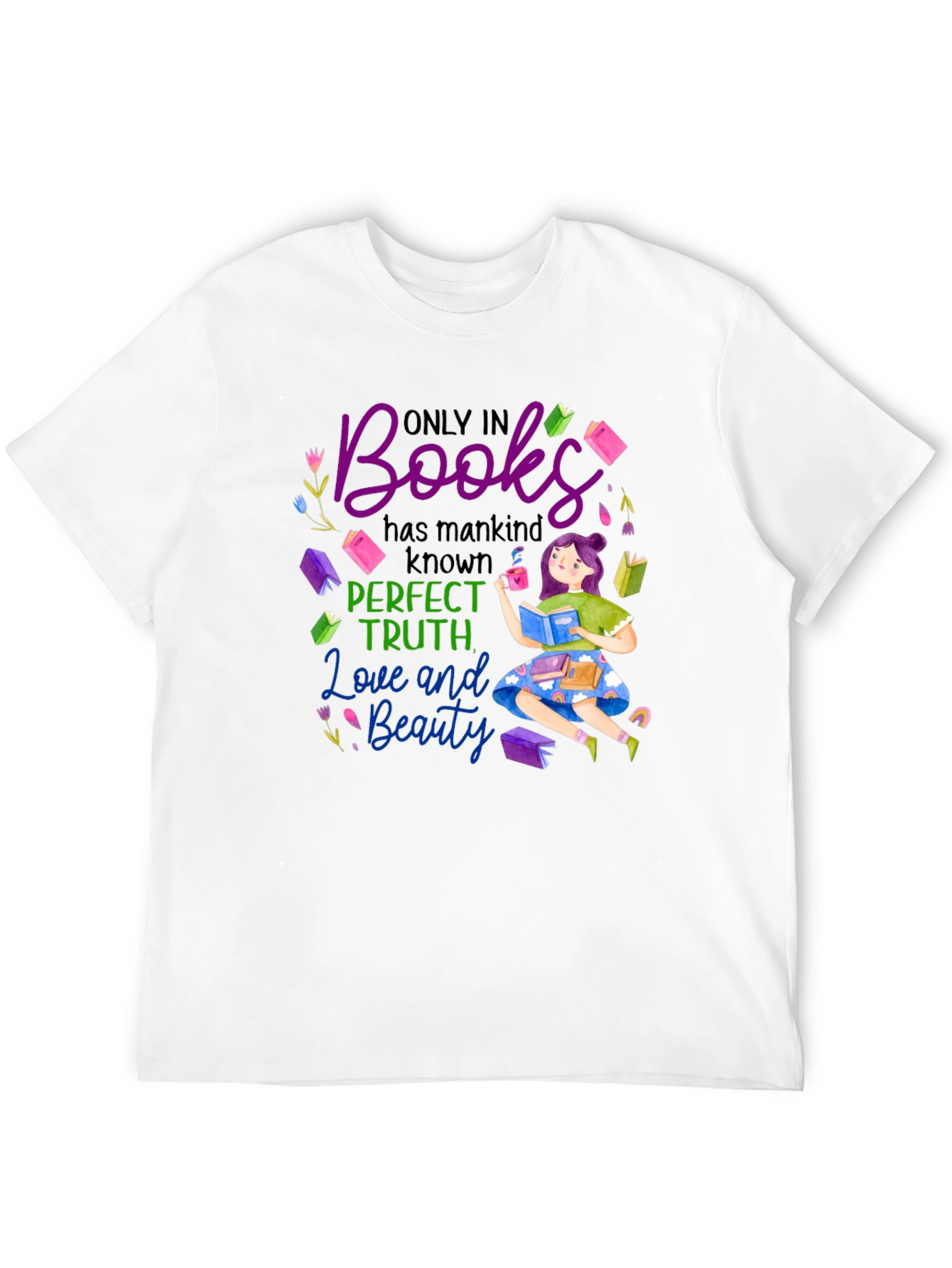 Book Lover T-Shirt: Perfect Truth Love Beauty