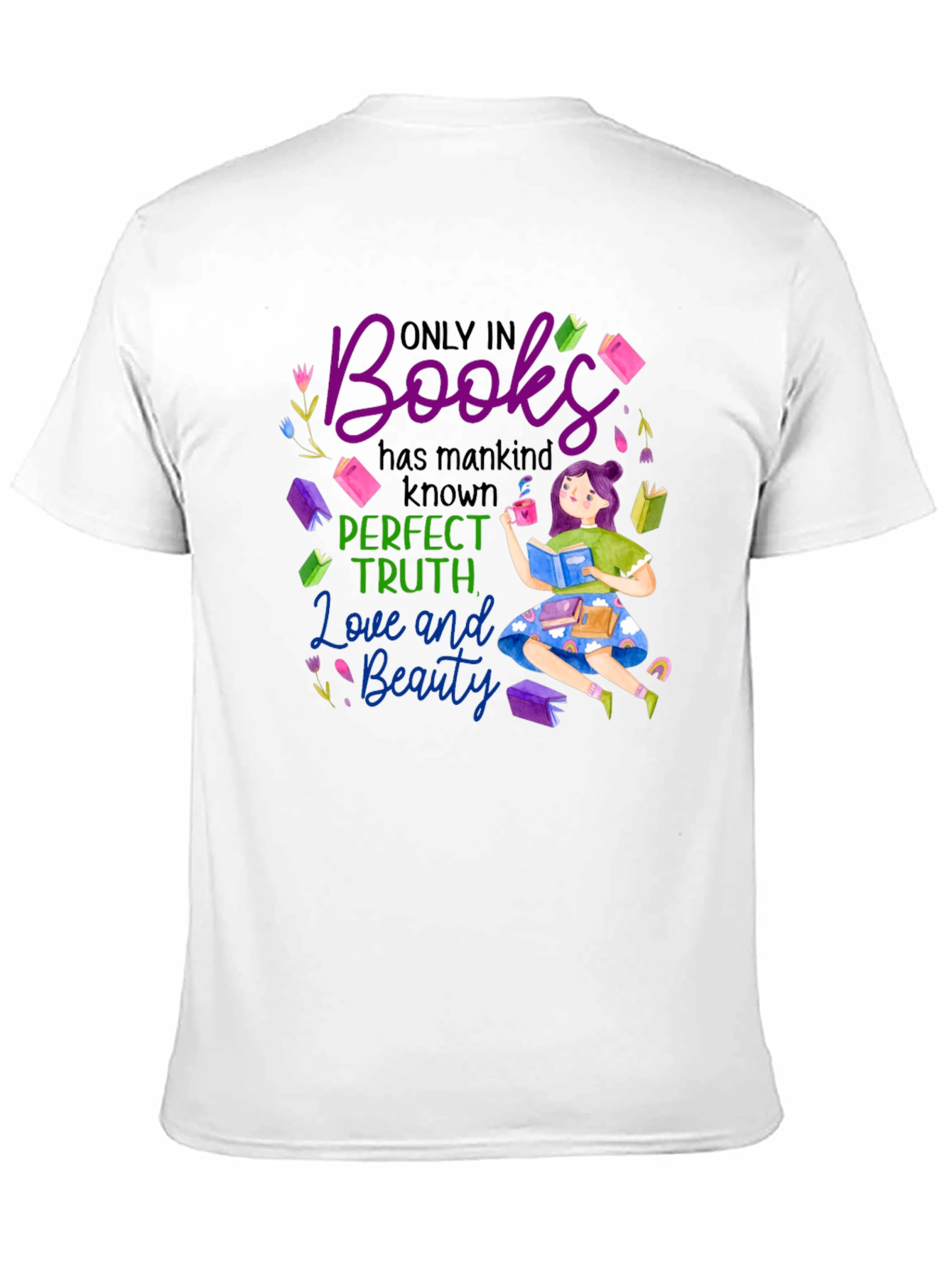 Book Lover T-Shirt: Perfect Truth Love Beauty