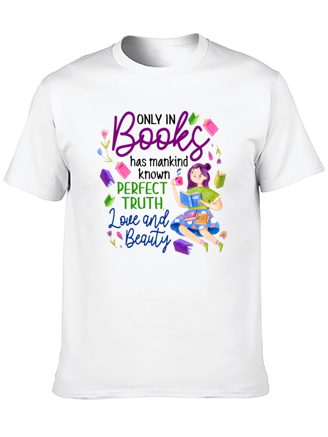 Book Lover T-Shirt: Perfect Truth Love Beauty