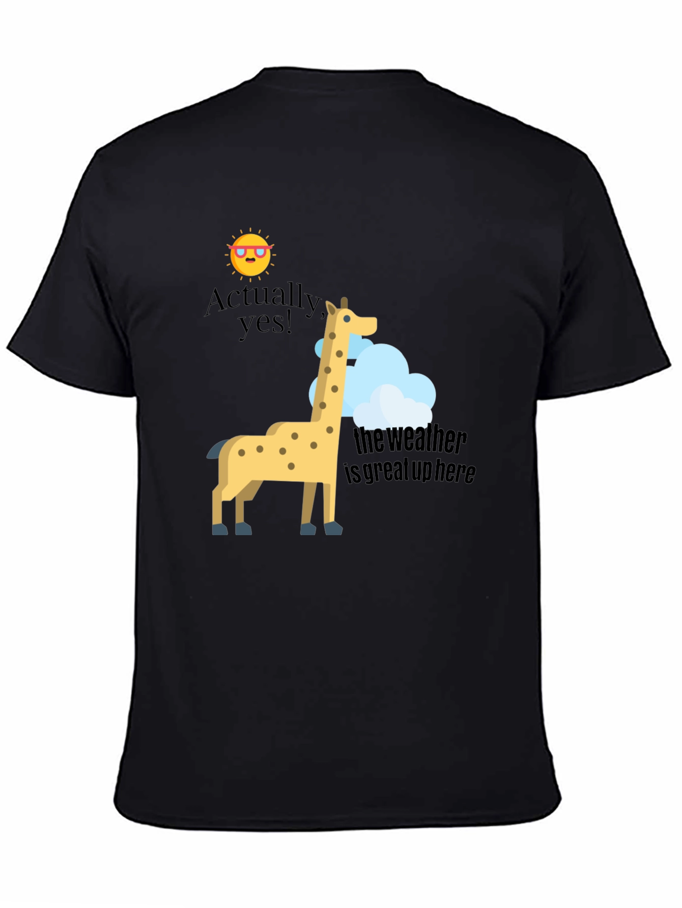 Funny Giraffe T-Shirt - Great Weather Up Here