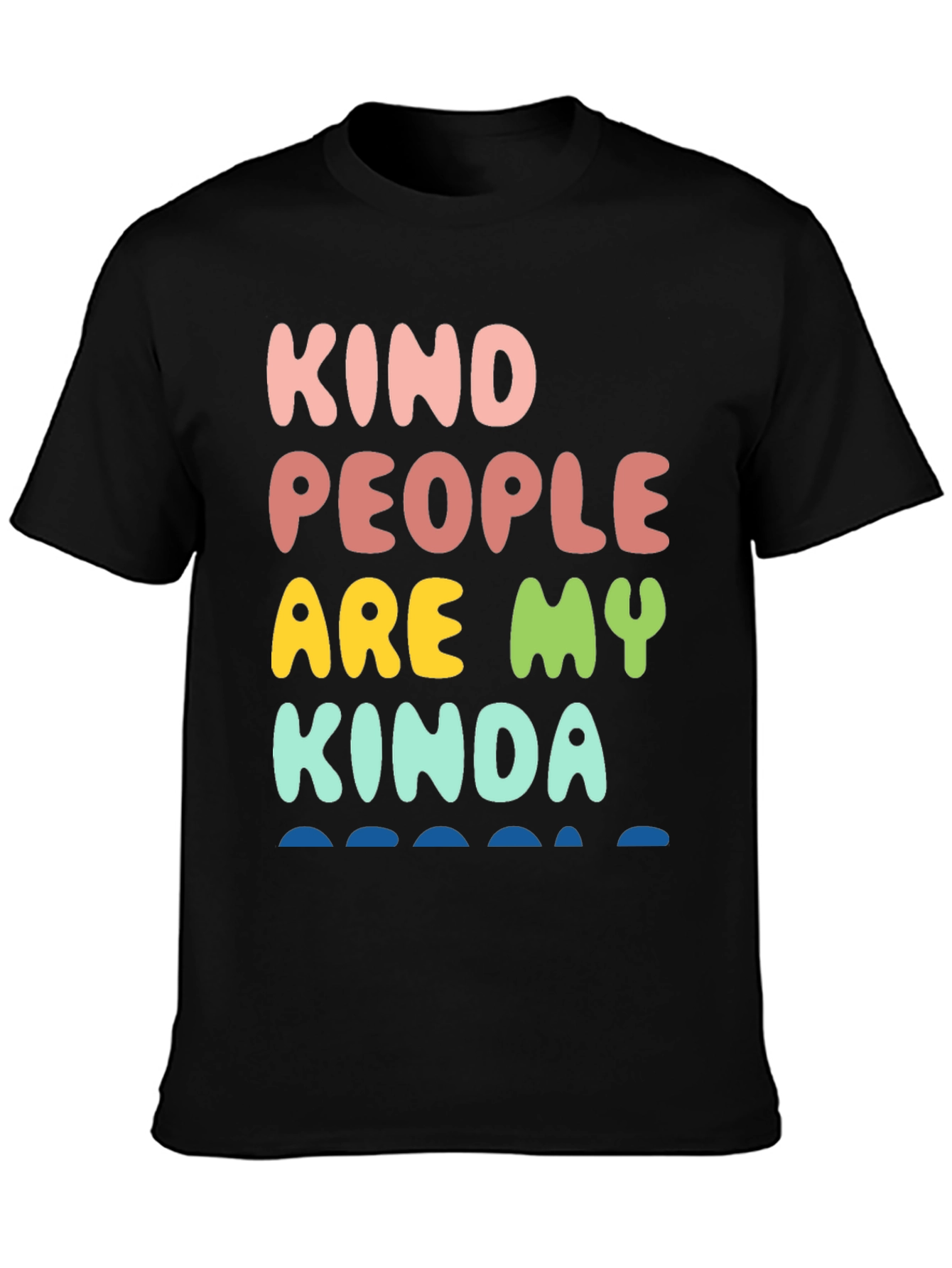 Kind People T-Shirt: Positive Vibes Apparel