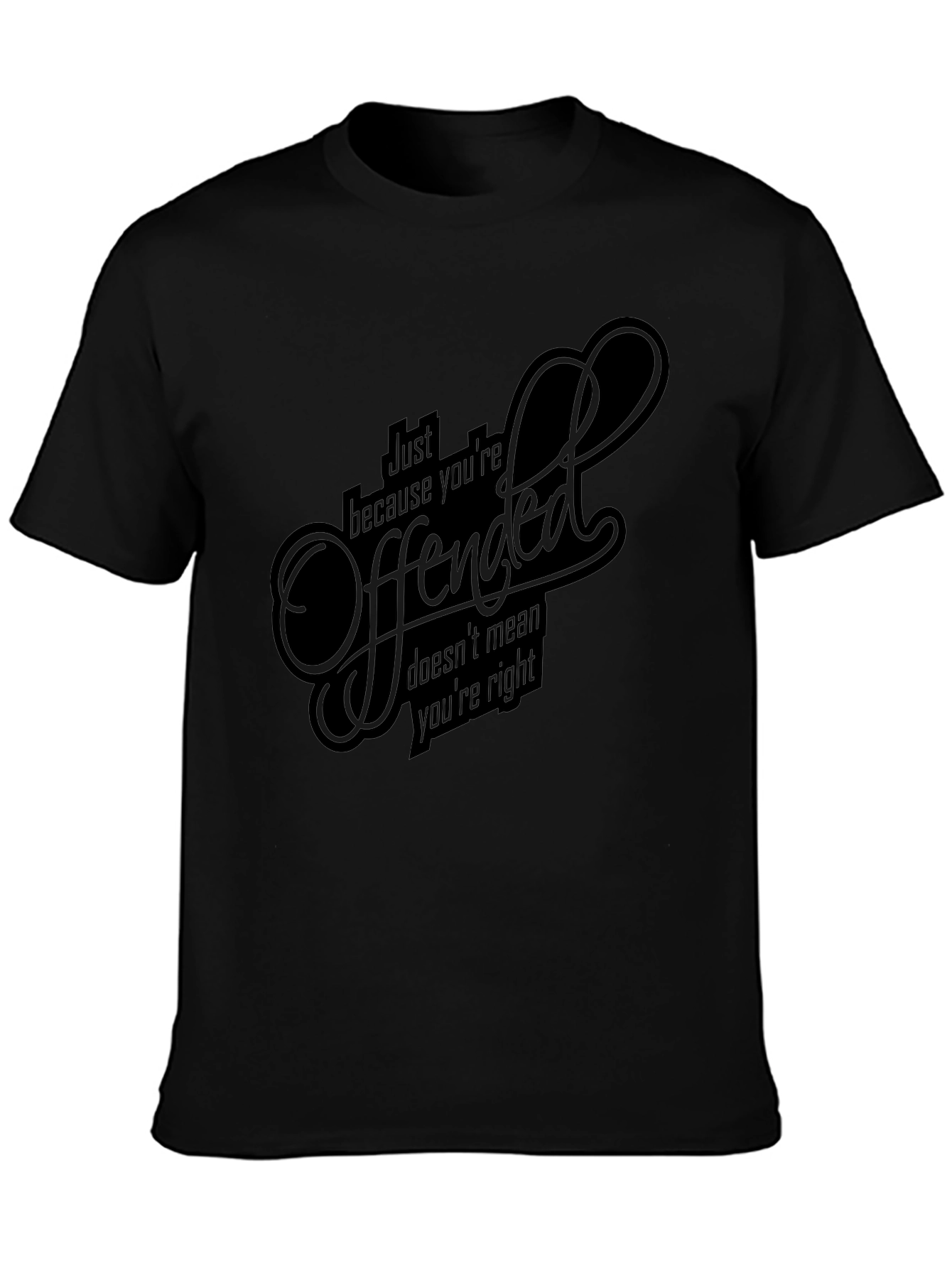 Offended? Funny Graphic Tee - Premium Cotton T-Shirt