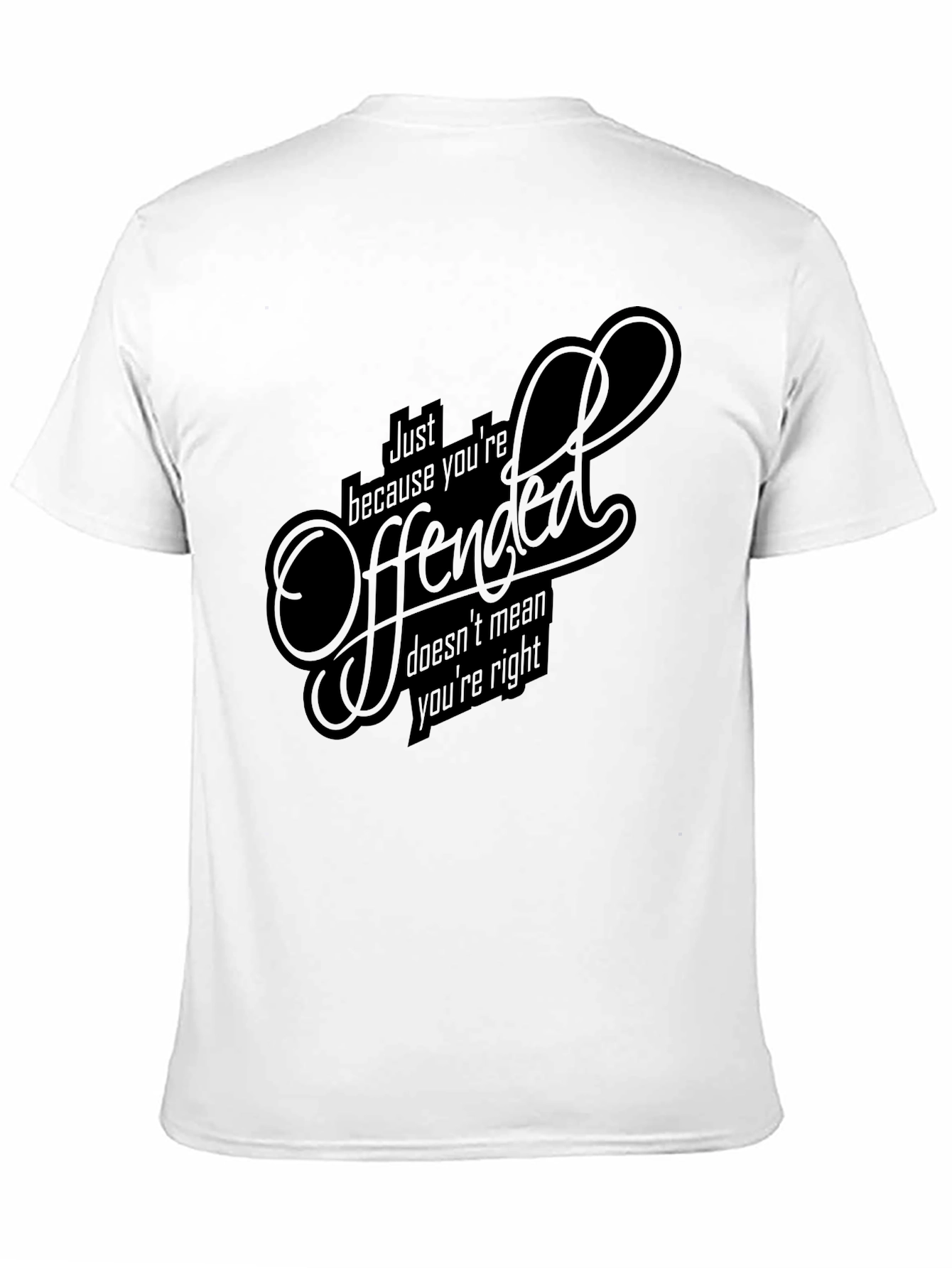Offended? Funny Graphic Tee - Premium Cotton T-Shirt