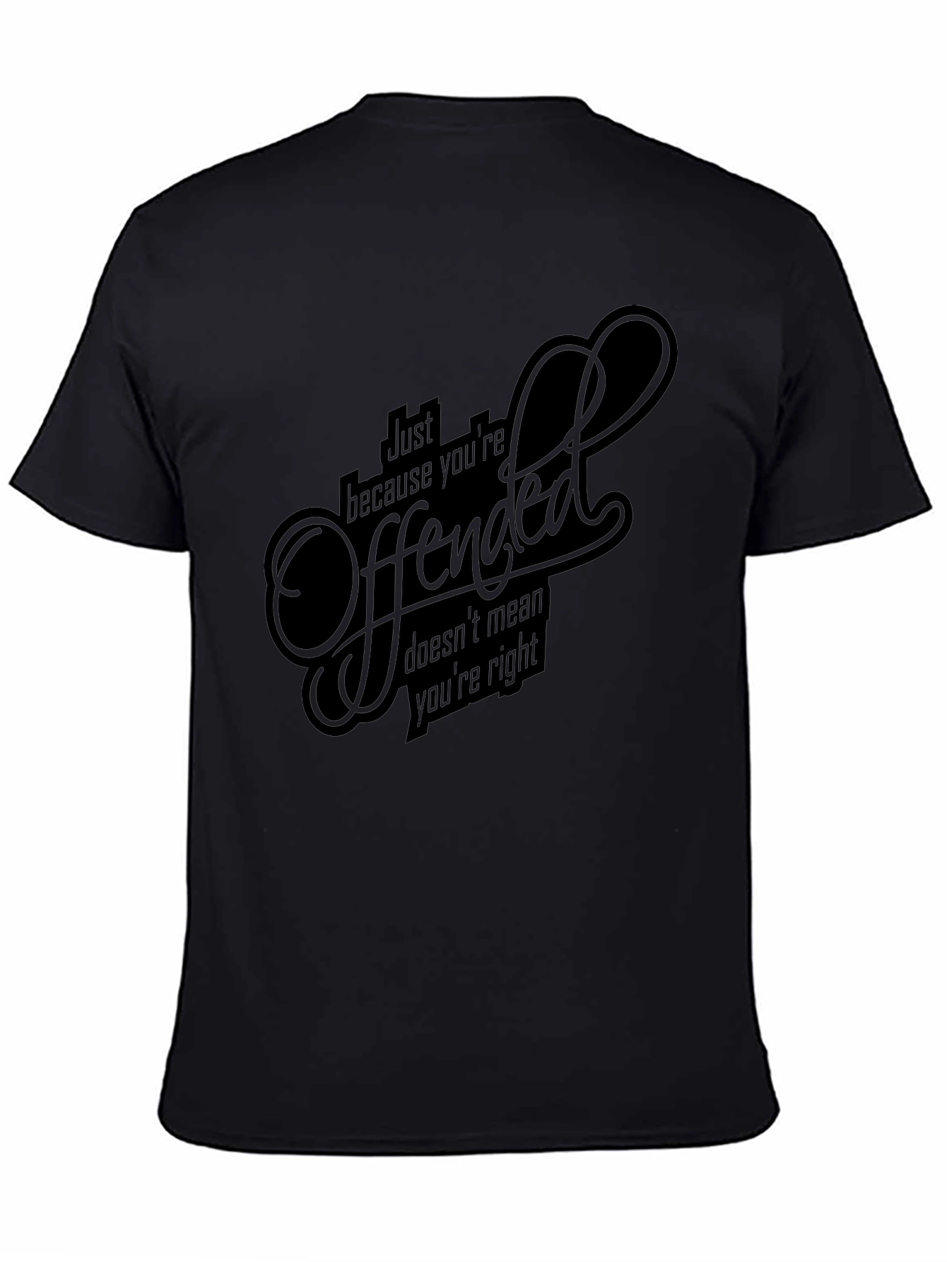Offended? Funny Graphic Tee - Premium Cotton T-Shirt