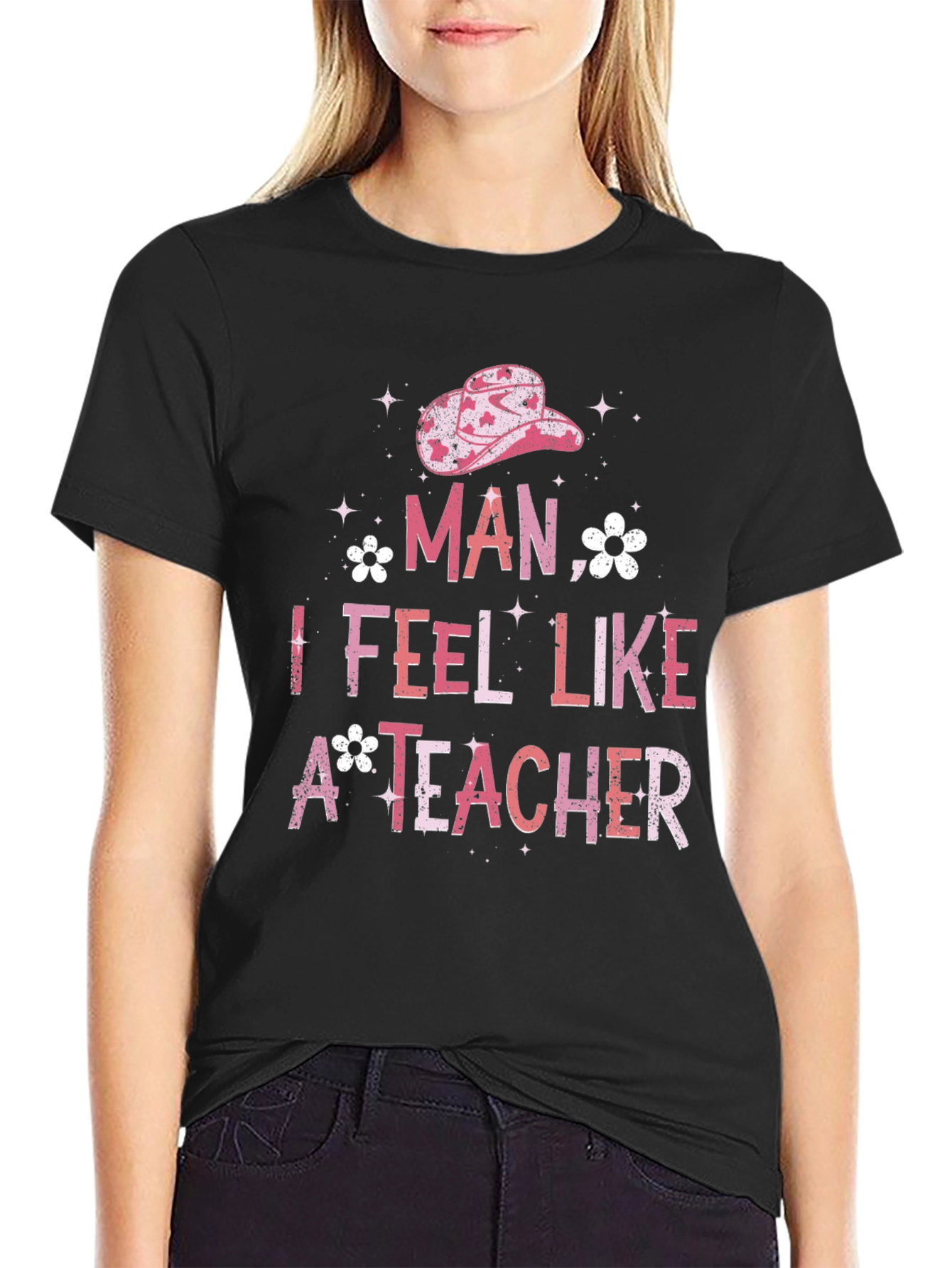 Man I Feel Like A Teacher Graphic Tee