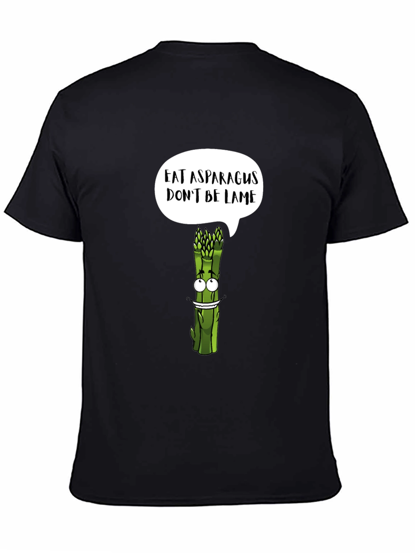 Eat Asparagus Dont Be Lame Graphic T-Shirt
