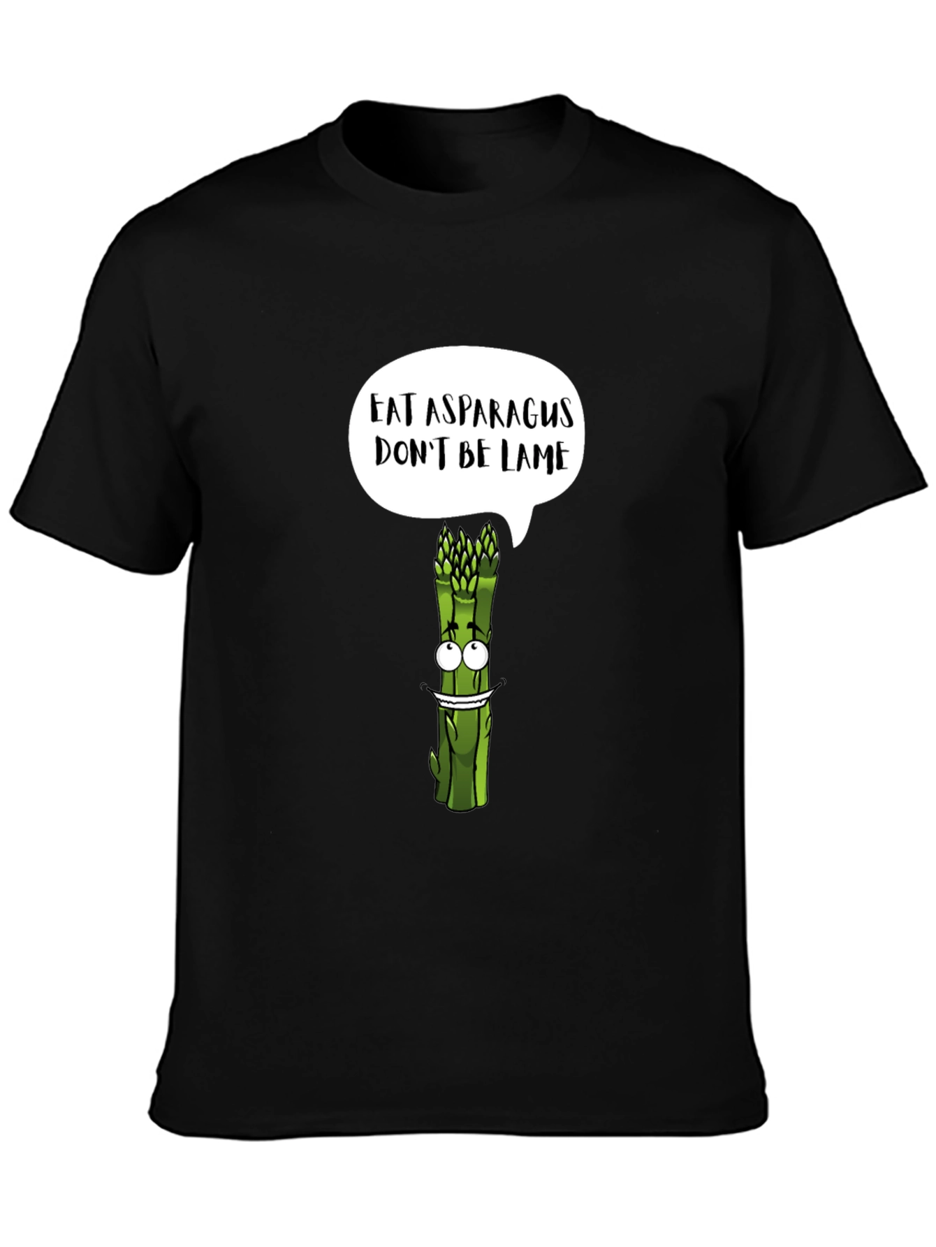 Eat Asparagus Dont Be Lame Graphic T-Shirt