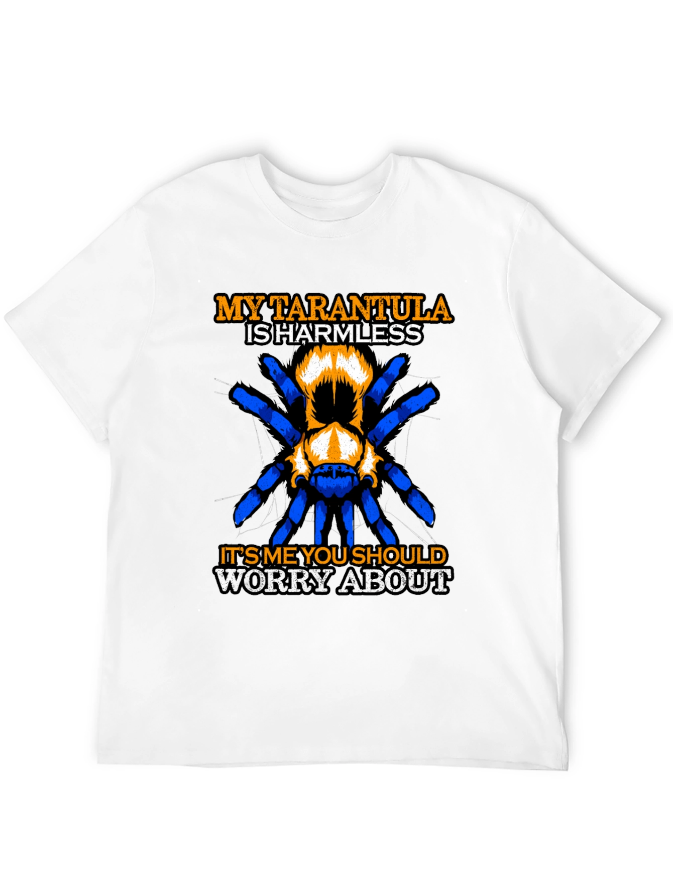 Tarantula Harmless Funny T-Shirt